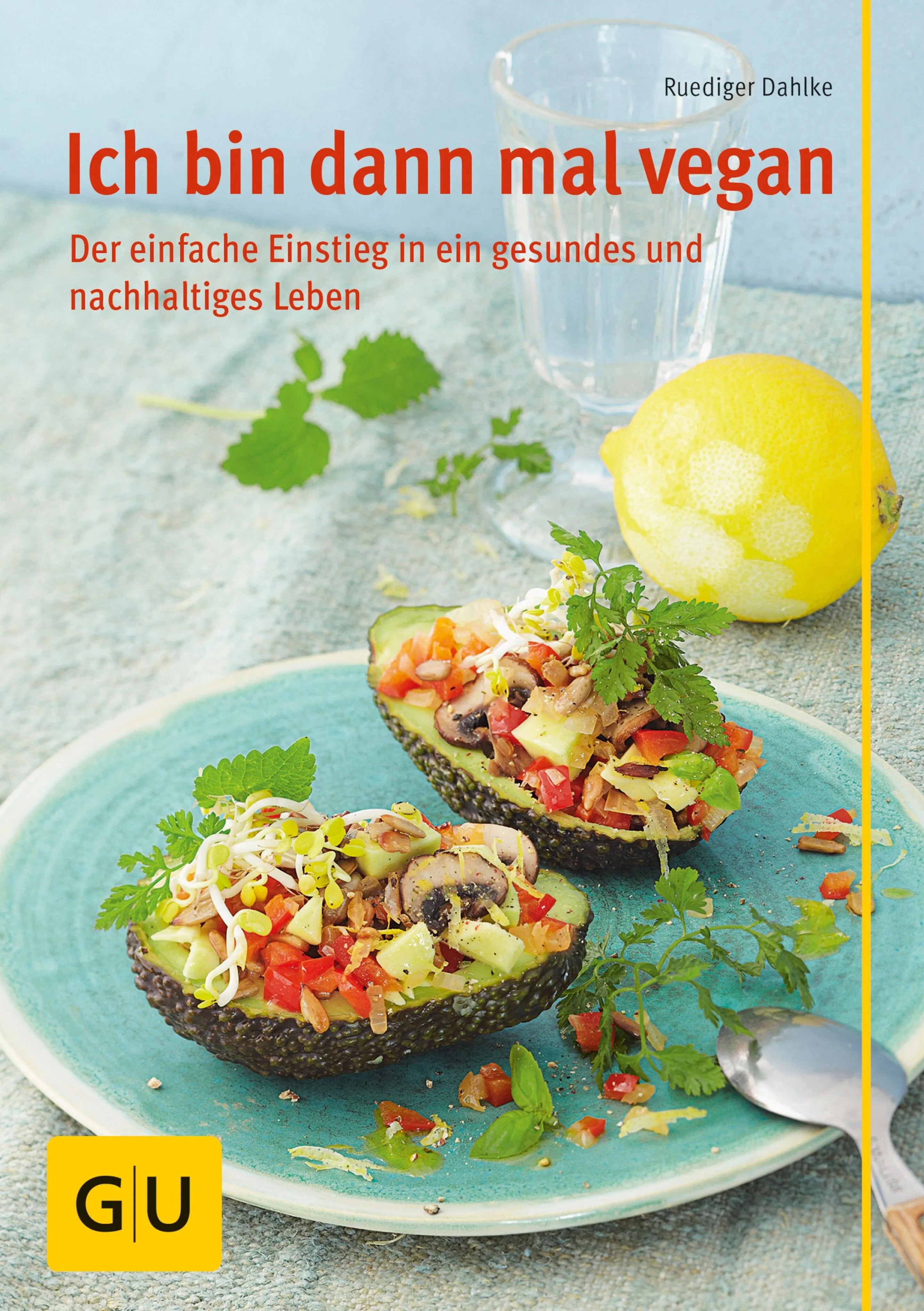 Cover: Ich bin dann mal vegan (E-Book) von Ruediger Dahlke