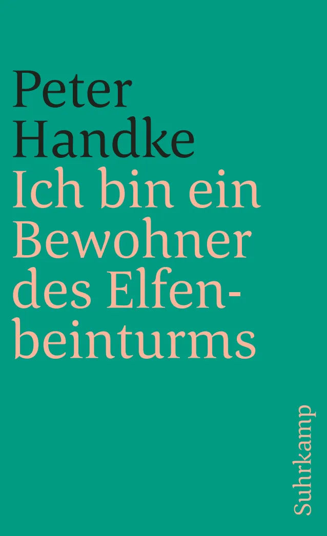 Buchcover von 'Ich bin ein Bewohner des Elfenbeinturms' - Taschenbuch von Peter Handke