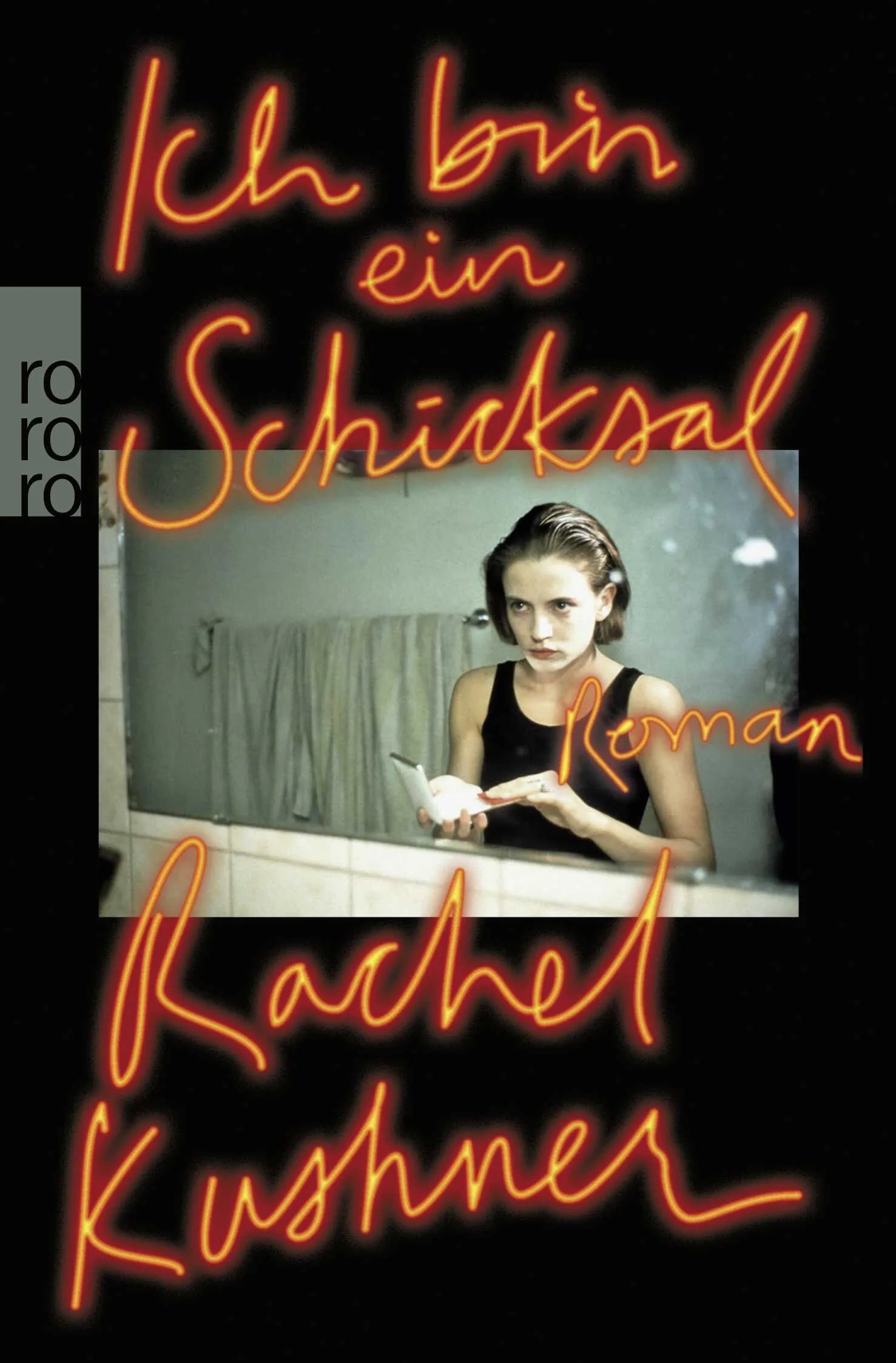 Buchcover von 'Ich bin ein Schicksal' - Taschenbuch von Rachel Kushner