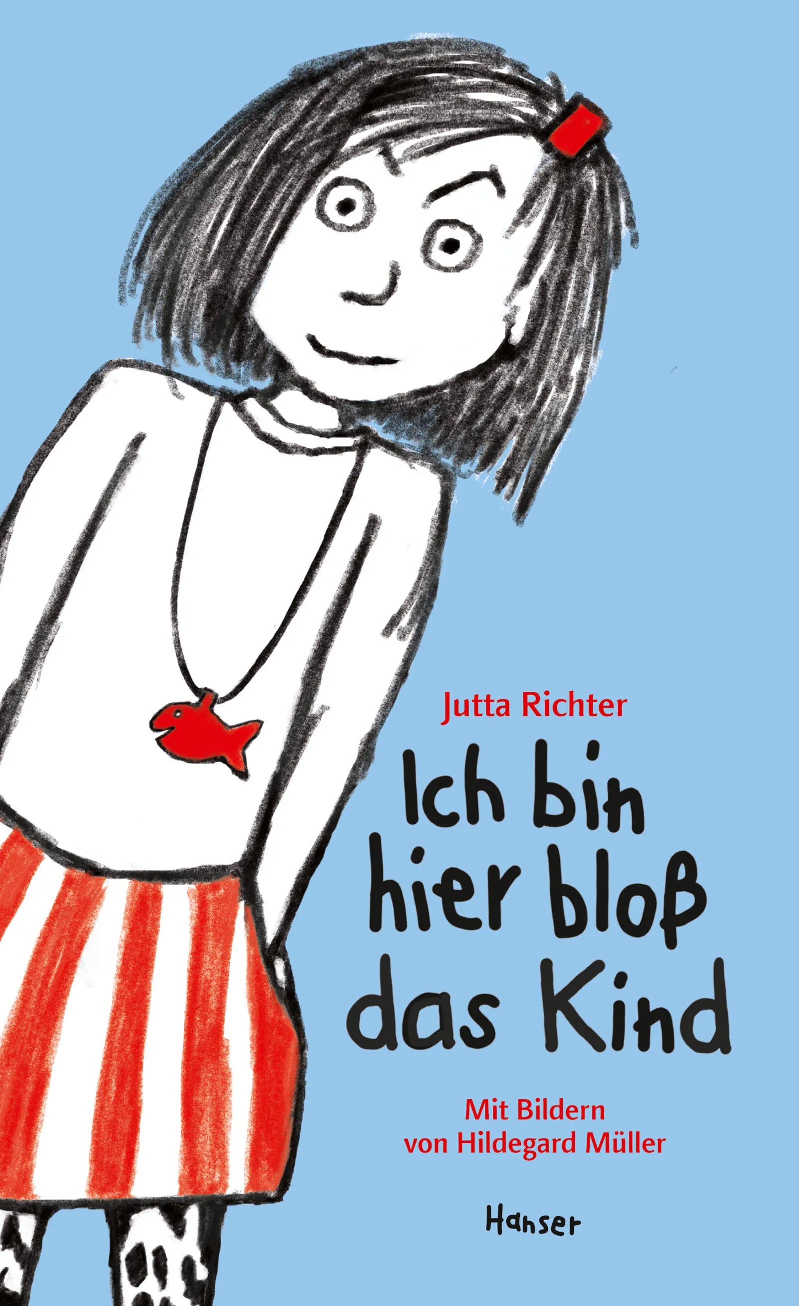 Buchcover von 'Ich bin hier bloß das Kind' - Gebundene Ausgabe von Jutta Richter