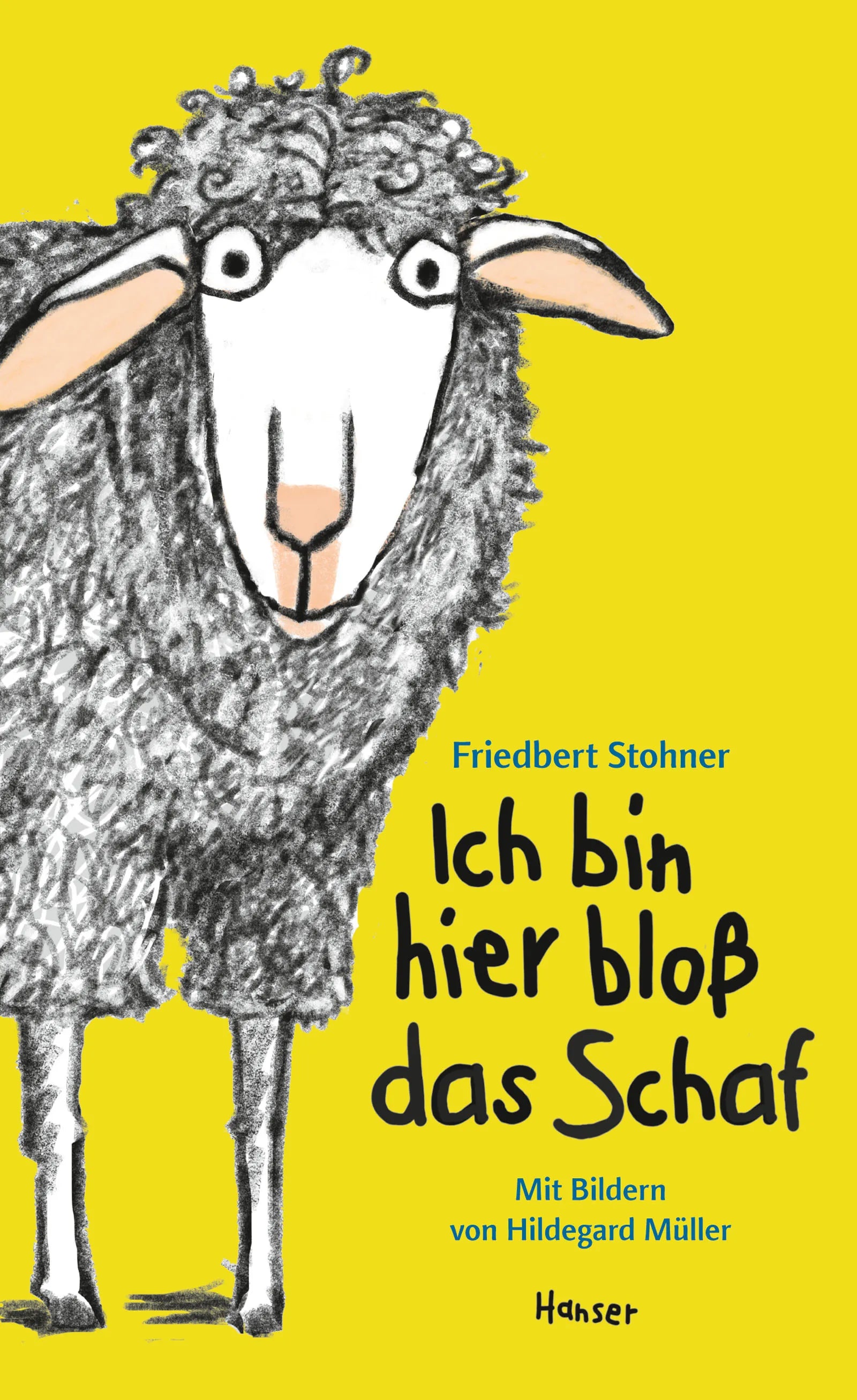 Buchcover von 'Ich bin hier bloß das Schaf' - Gebundene Ausgabe von Friedbert Stohner