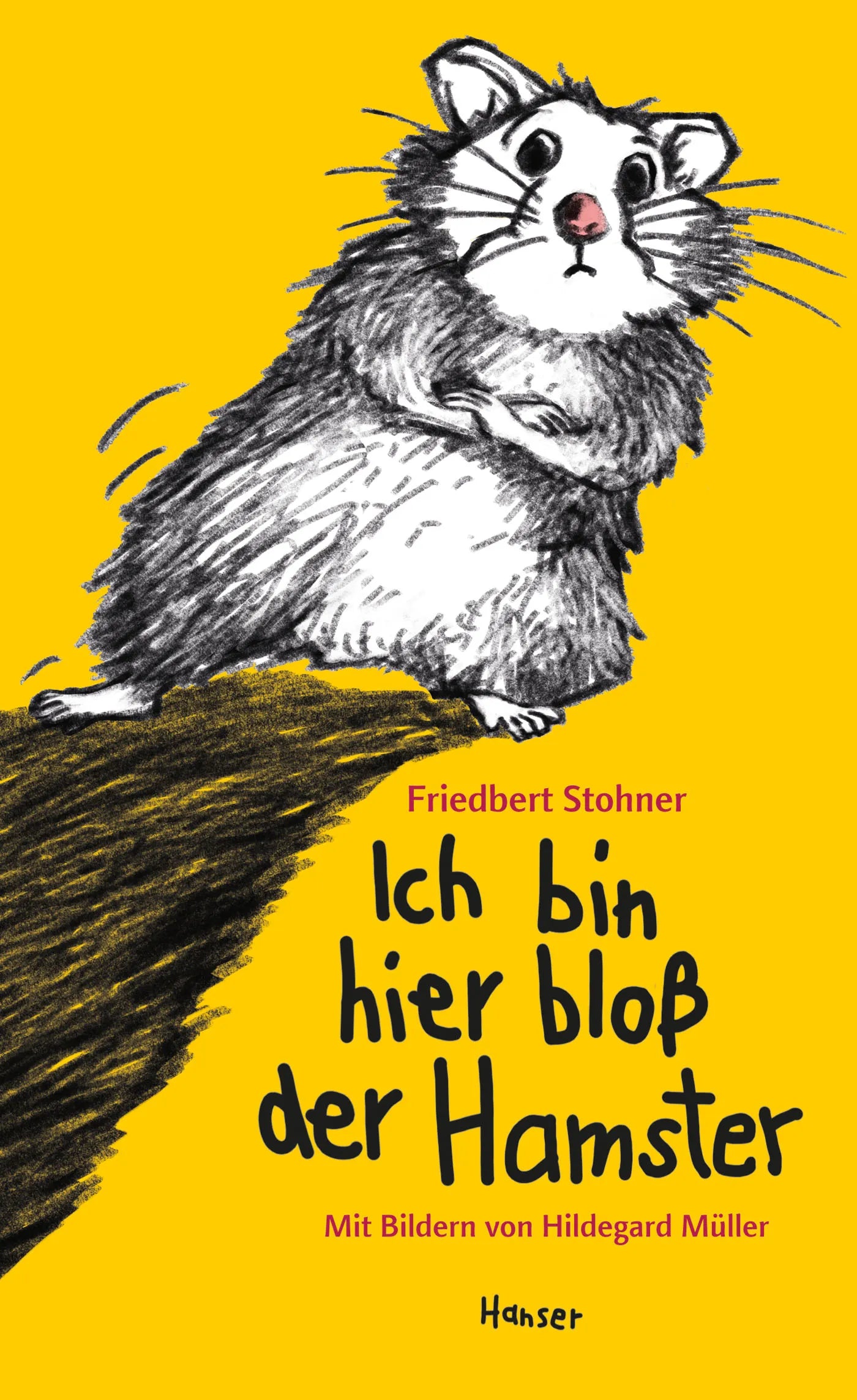 Buchcover von 'Ich bin hier bloß der Hamster' - Gebundene Ausgabe von Friedbert Stohner