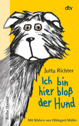Buchcover von 'Ich bin hier bloß der Hund' - Taschenbuch von Jutta Richter