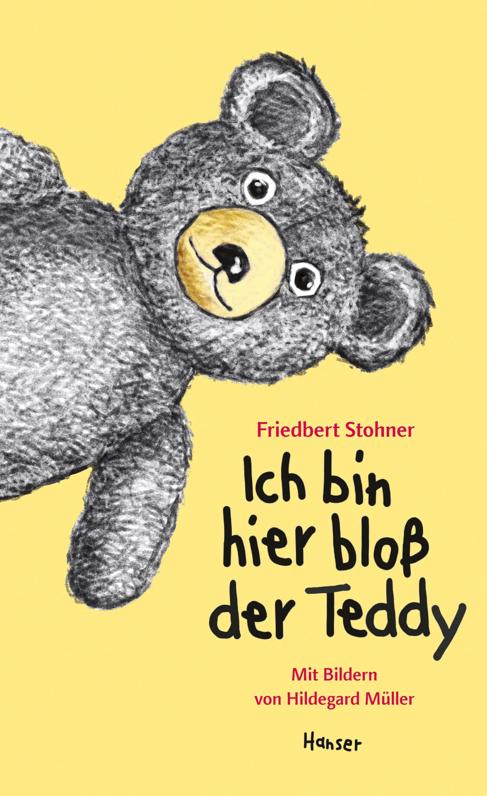Buchcover von 'Ich bin hier bloß der Teddy' - Gebundene Ausgabe von Friedbert Stohner