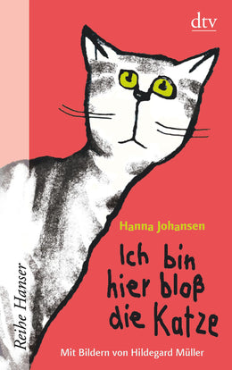 Buchcover von 'Ich bin hier bloß die Katze' - Taschenbuch von Hanna Johansen