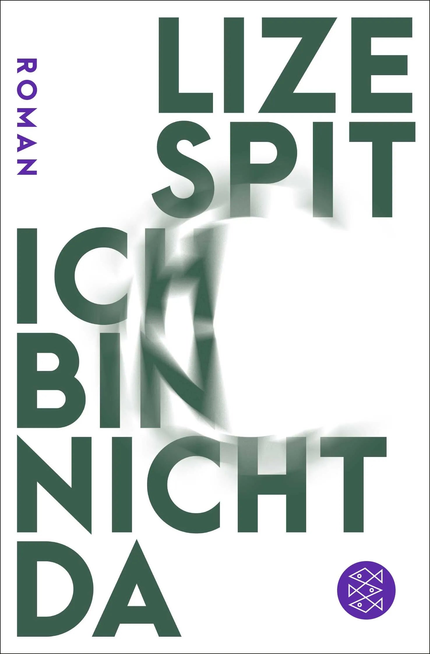 Buchcover von 'Ich bin nicht da' - Taschenbuch von Lize Spit