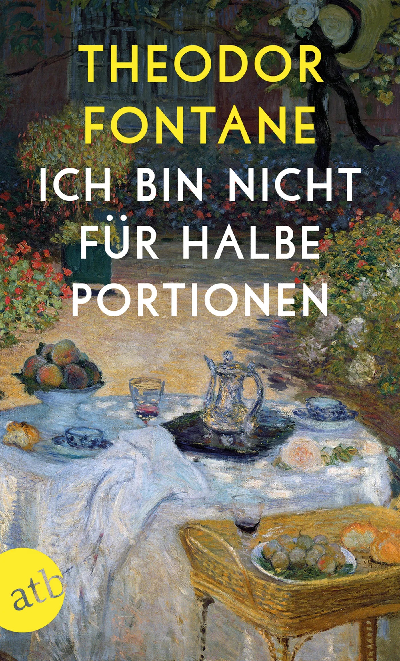 Buchcover von 'Ich bin nicht für halbe Portionen' - Taschenbuch von Theodor Fontane