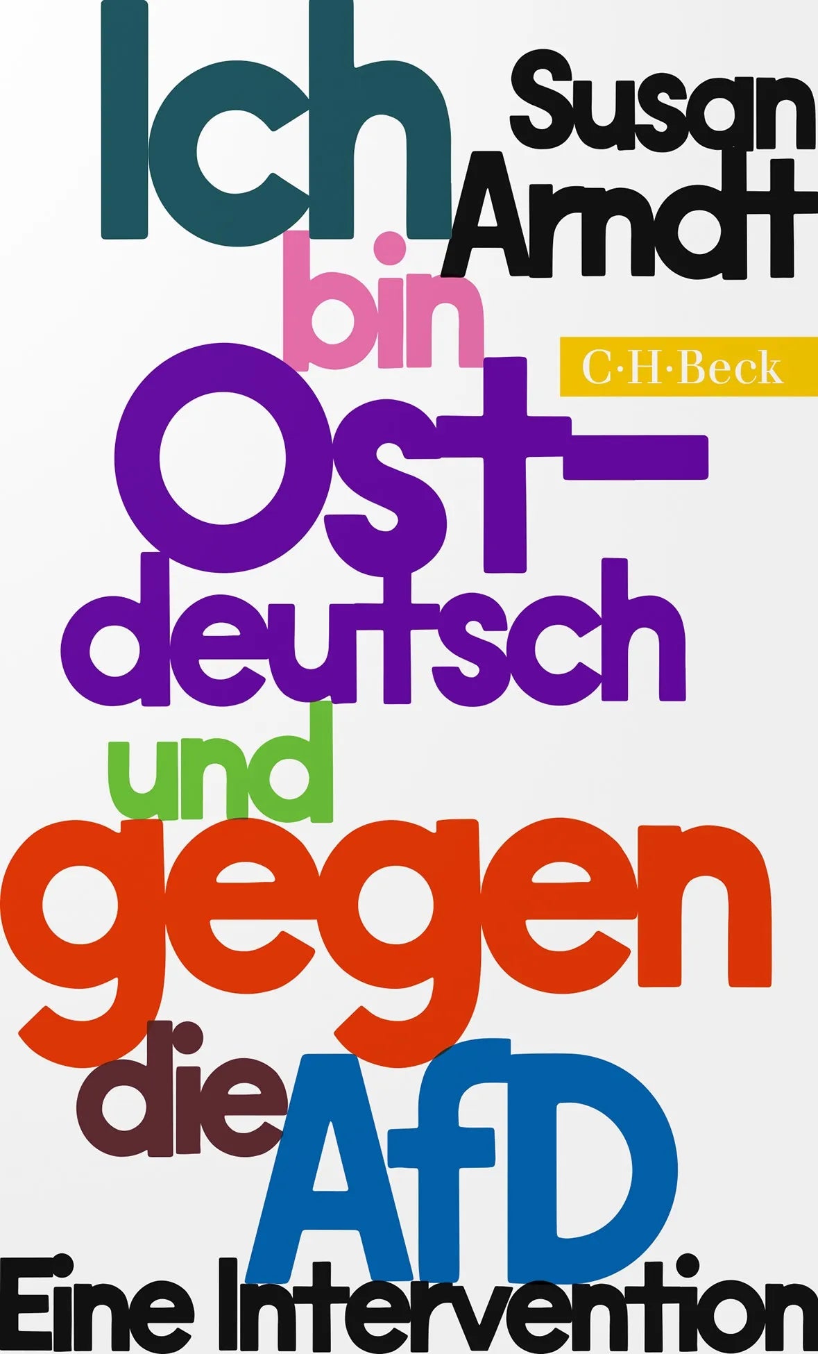 Cover: Ich bin ostdeutsch und gegen die AfD (Taschenbuch) von Susan Arndt