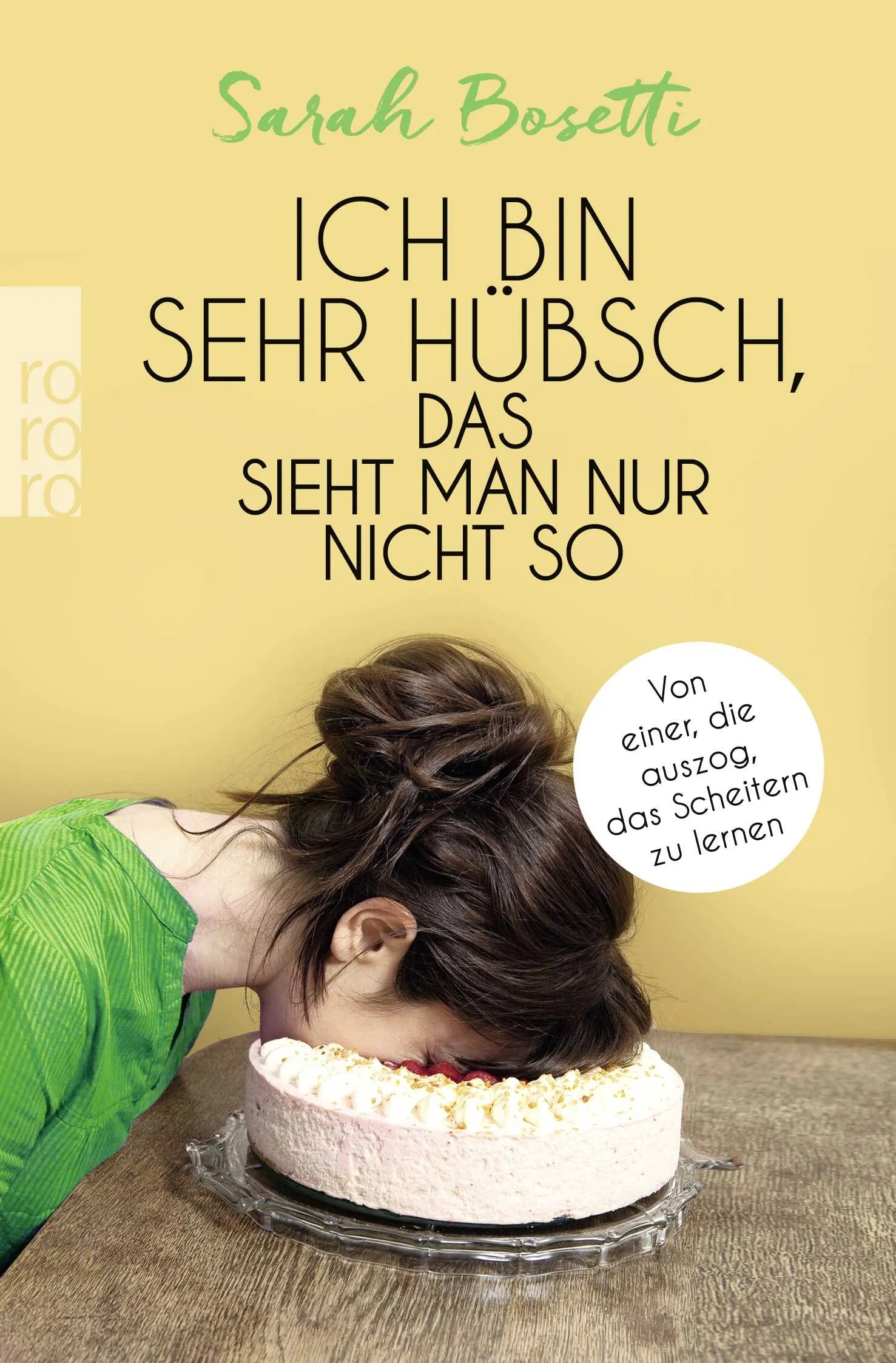 Buchcover von 'Ich bin sehr hübsch, das sieht man nur nicht so' - Taschenbuch von Sarah Bosetti