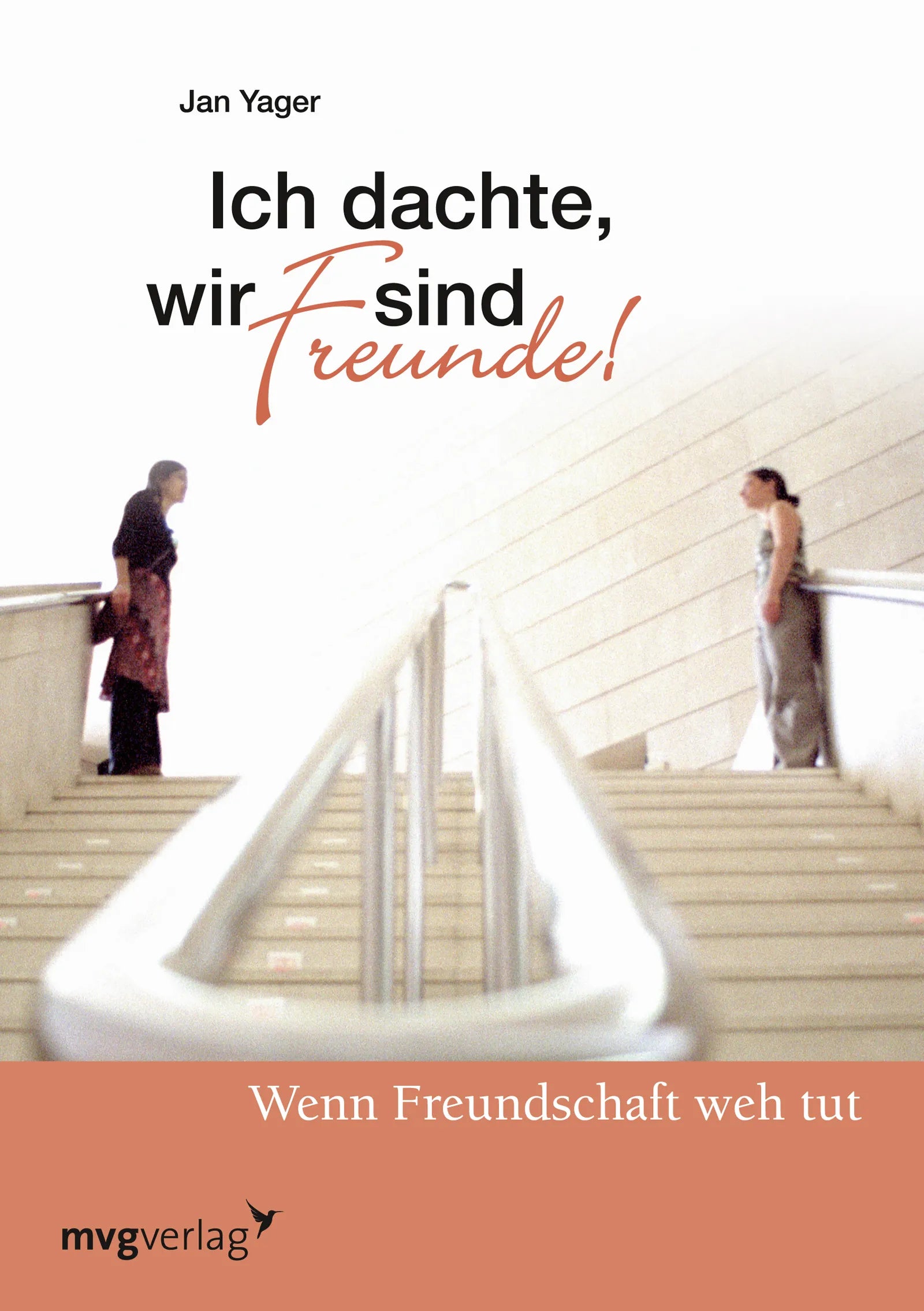 Buchcover von 'Ich dachte, wir sind Freunde!' - Taschenbuch von Jan Yager