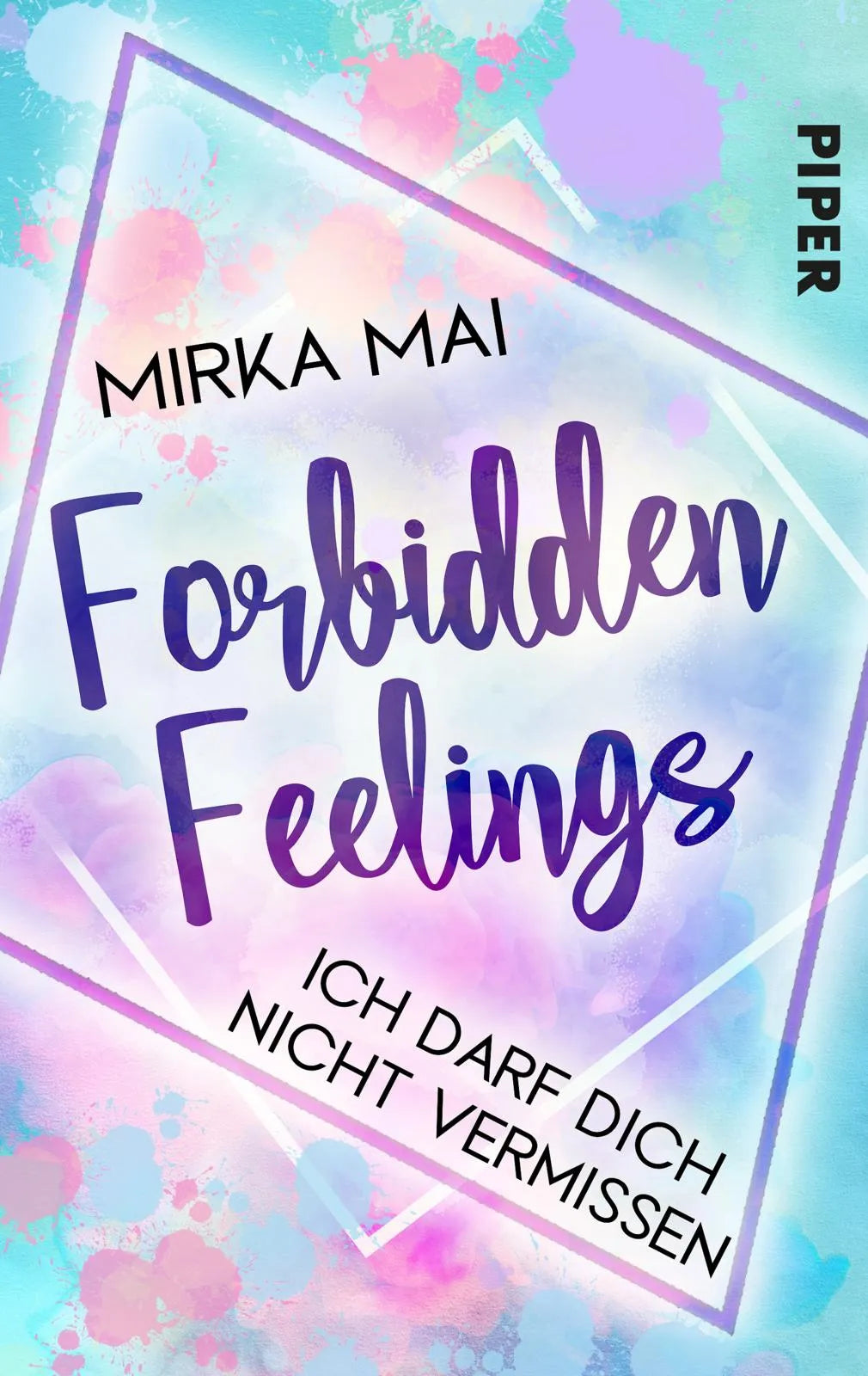 Buchcover von 'Ich darf dich nicht vermissen' - Taschenbuch von Mirka Mai