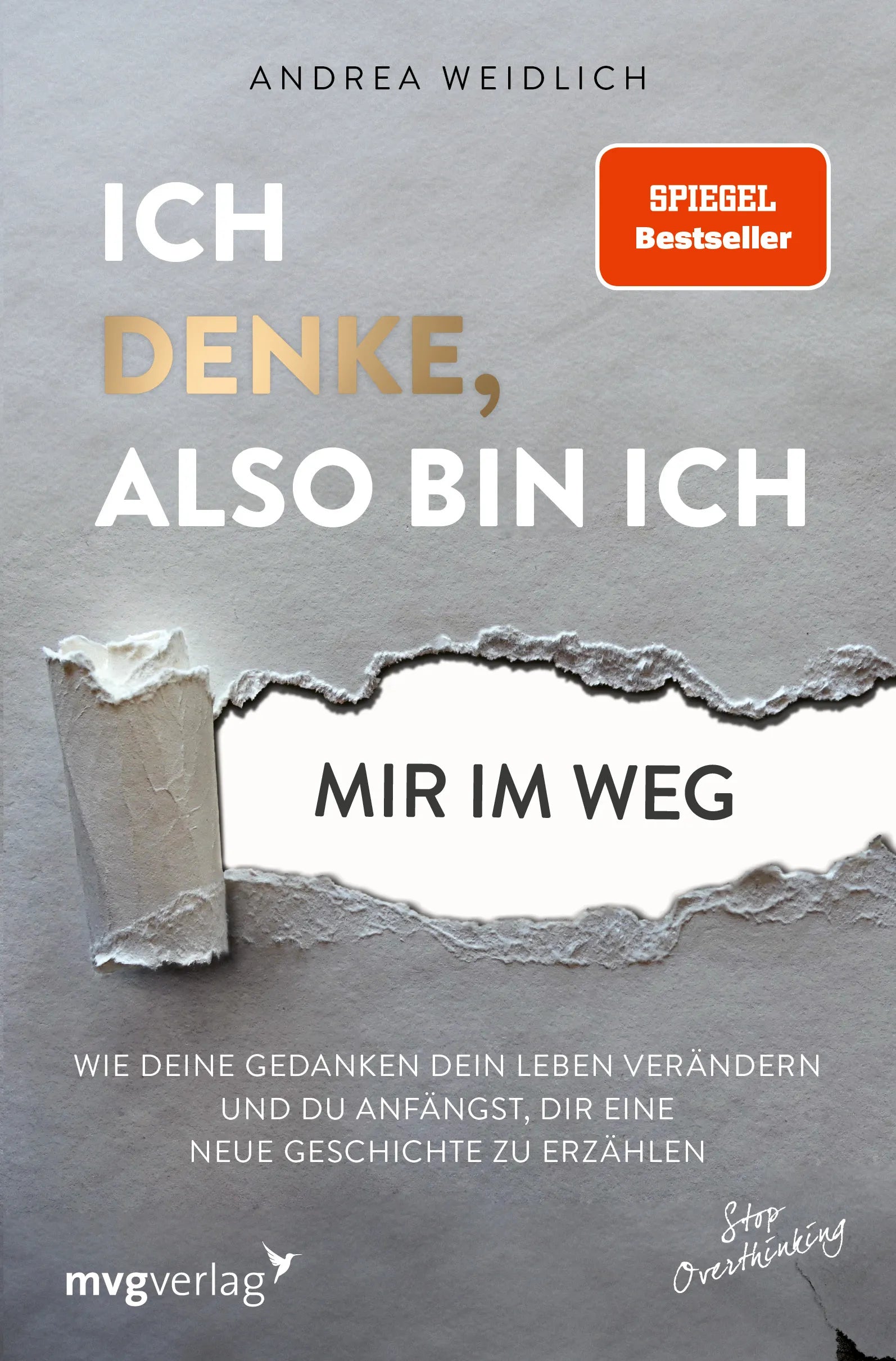 Buchcover von 'Ich denke, also bin ich... mir im Weg' - Taschenbuch von Andrea Weidlich