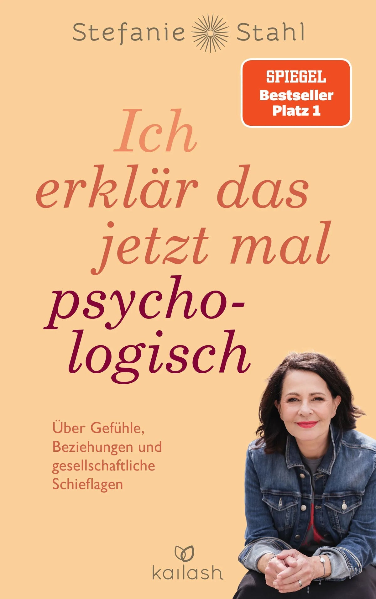 Cover: Ich erklär das jetzt mal psychologisch (Paperback) von Stefanie Stahl
