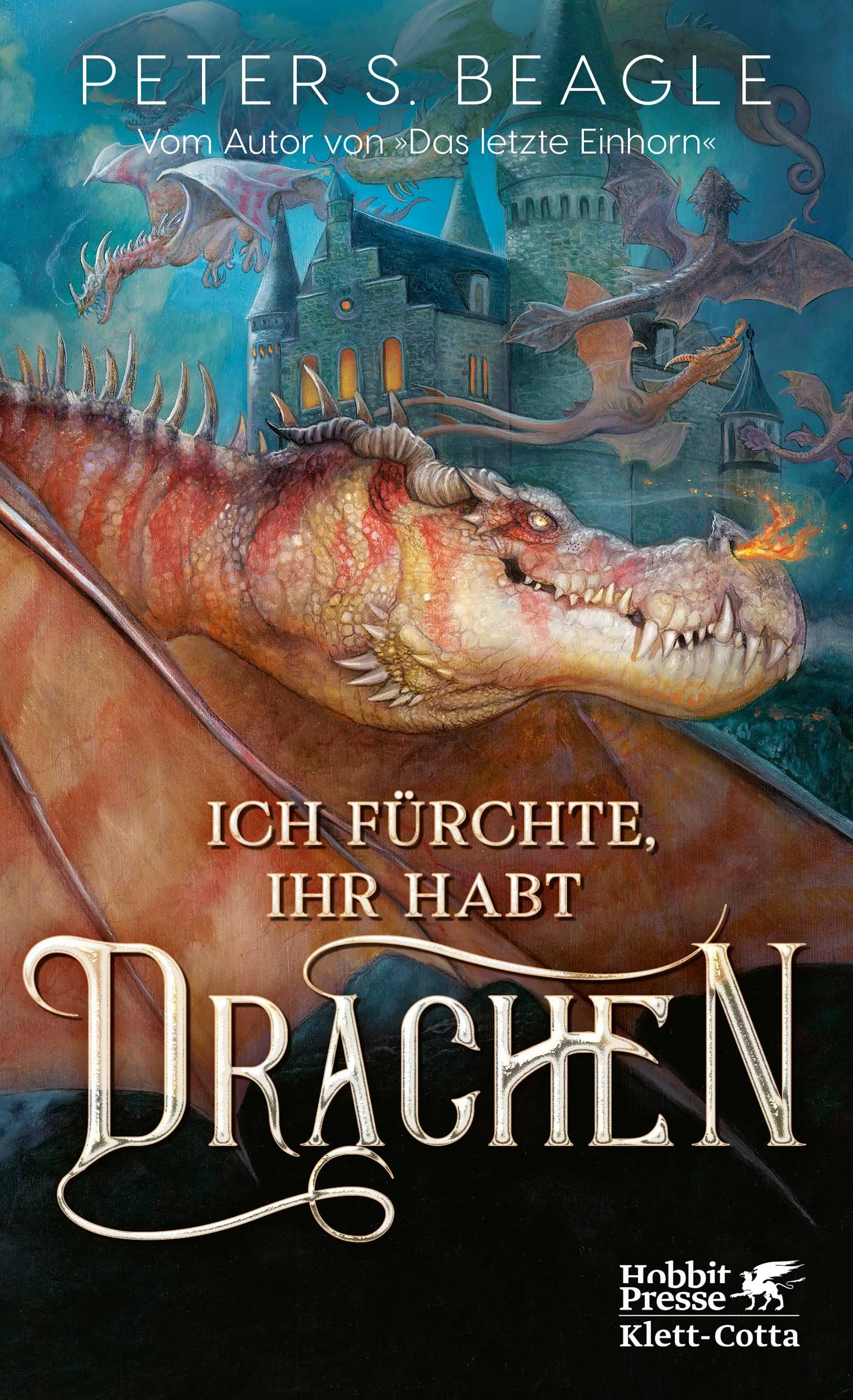 Buchcover von 'Ich fürchte, Ihr habt Drachen' - Gebundene Ausgabe von Peter S. Beagle