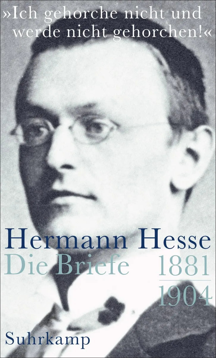 Buchcover von '»Ich gehorche nicht und werde nicht gehorchen!«' - Gebundene Ausgabe von Hermann Hesse