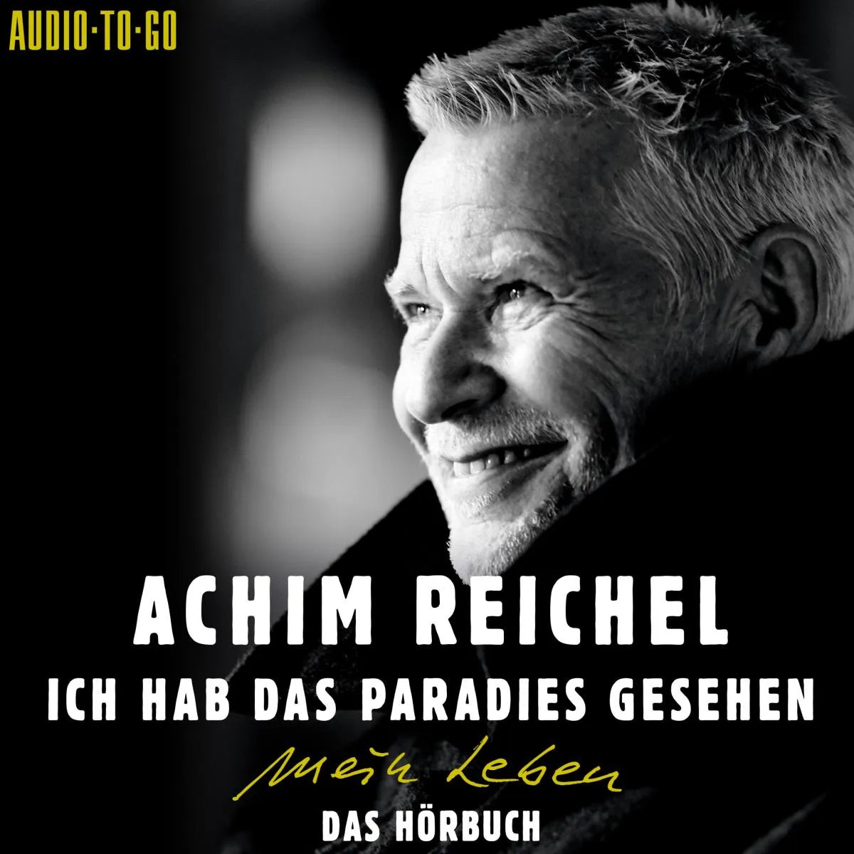Cover: Ich hab das Paradies gesehen (Hörbuch Download) von Achim Reichel