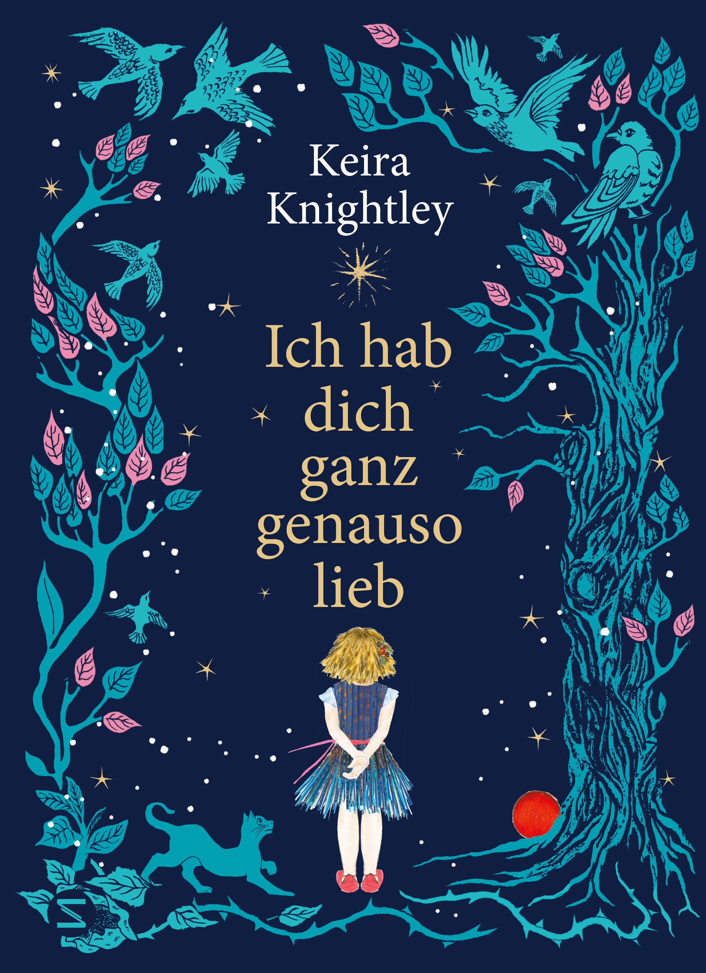 Buchcover von 'Ich hab dich ganz genauso lieb' - Gebundene Ausgabe von Keira Knightley