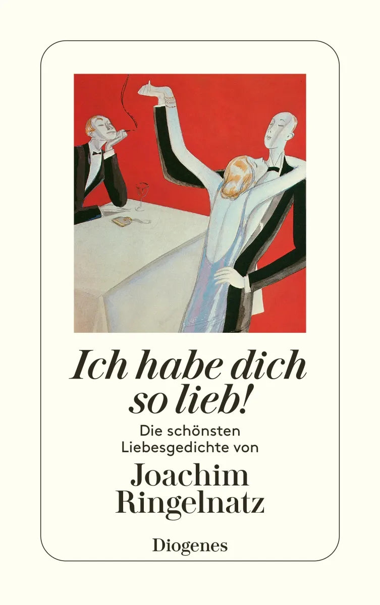 Buchcover von 'Ich habe dich so lieb!' - Taschenbuch von Joachim Ringelnatz