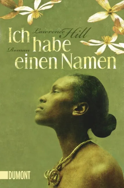 Buchcover von 'Ich habe einen Namen' - Taschenbuch von Lawrence Hill
