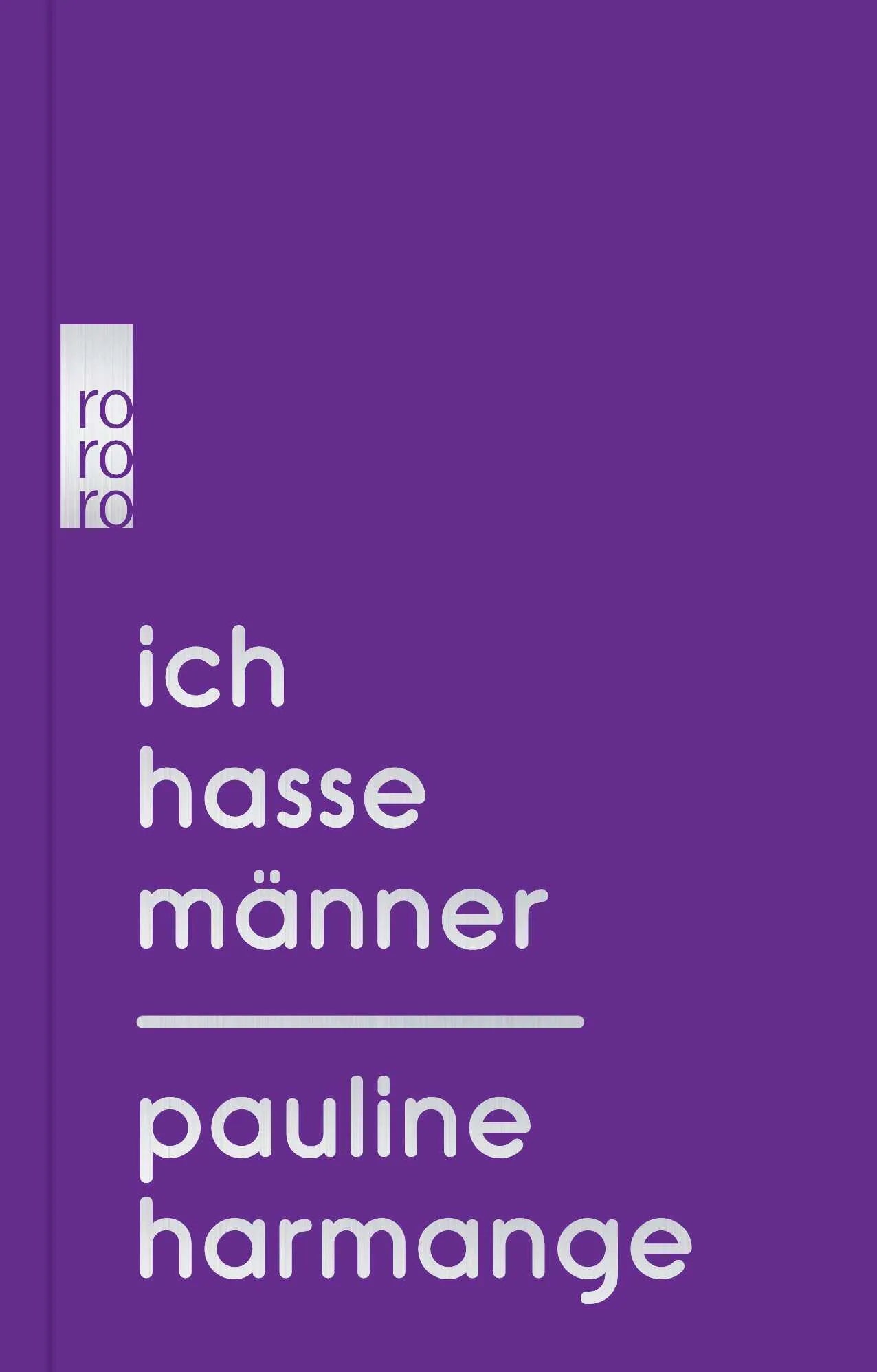 Buchcover von 'Ich hasse Männer' - Gebundene Ausgabe von Pauline Harmange