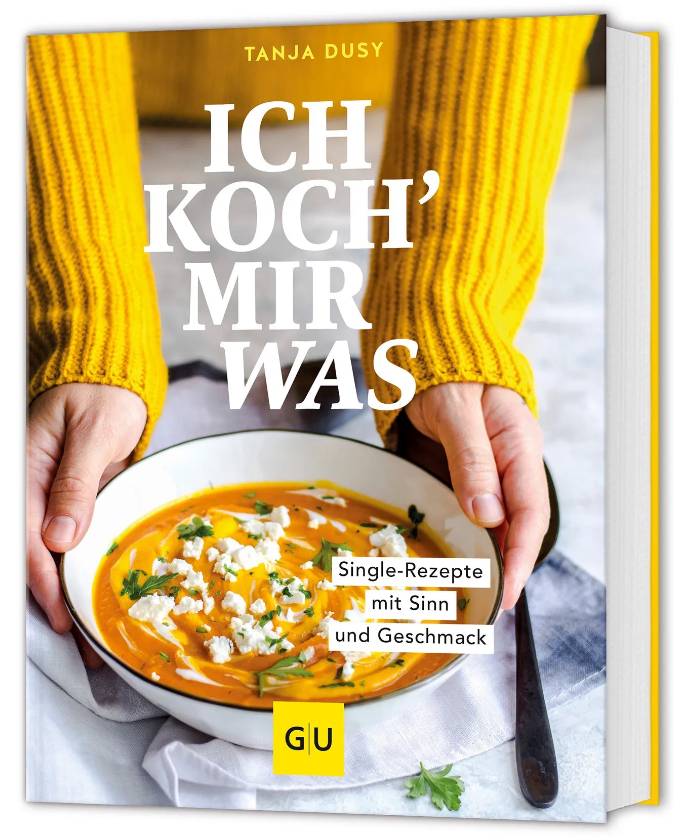 Buchcover von 'Ich koch' mir was' - Gebundene Ausgabe von Tanja Dusy