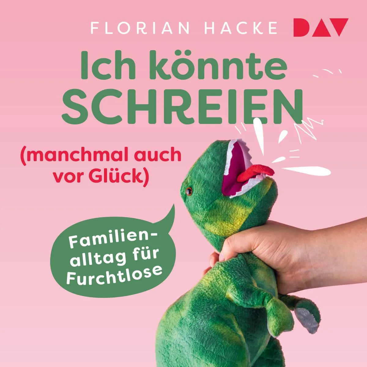 Cover: Ich könnte SCHREIEN (Hörbuch Download) von Florian Hacke