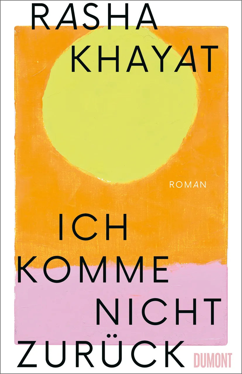 Buchcover von 'Ich komme nicht zurück' - Gebundene Ausgabe von Rasha Khayat