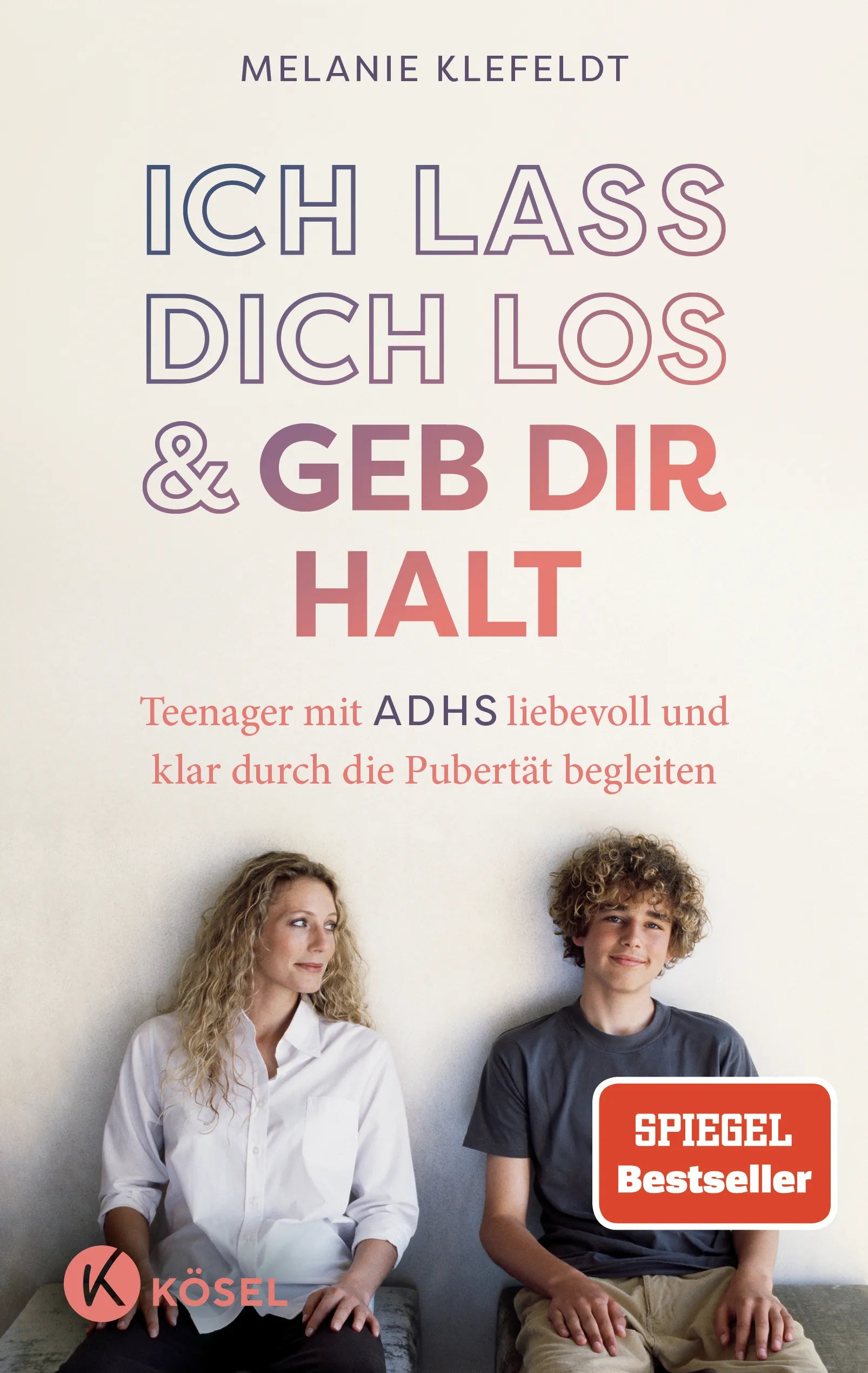 Cover: Ich lass dich los und geb dir Halt (E-Book) von Melanie Klefeldt