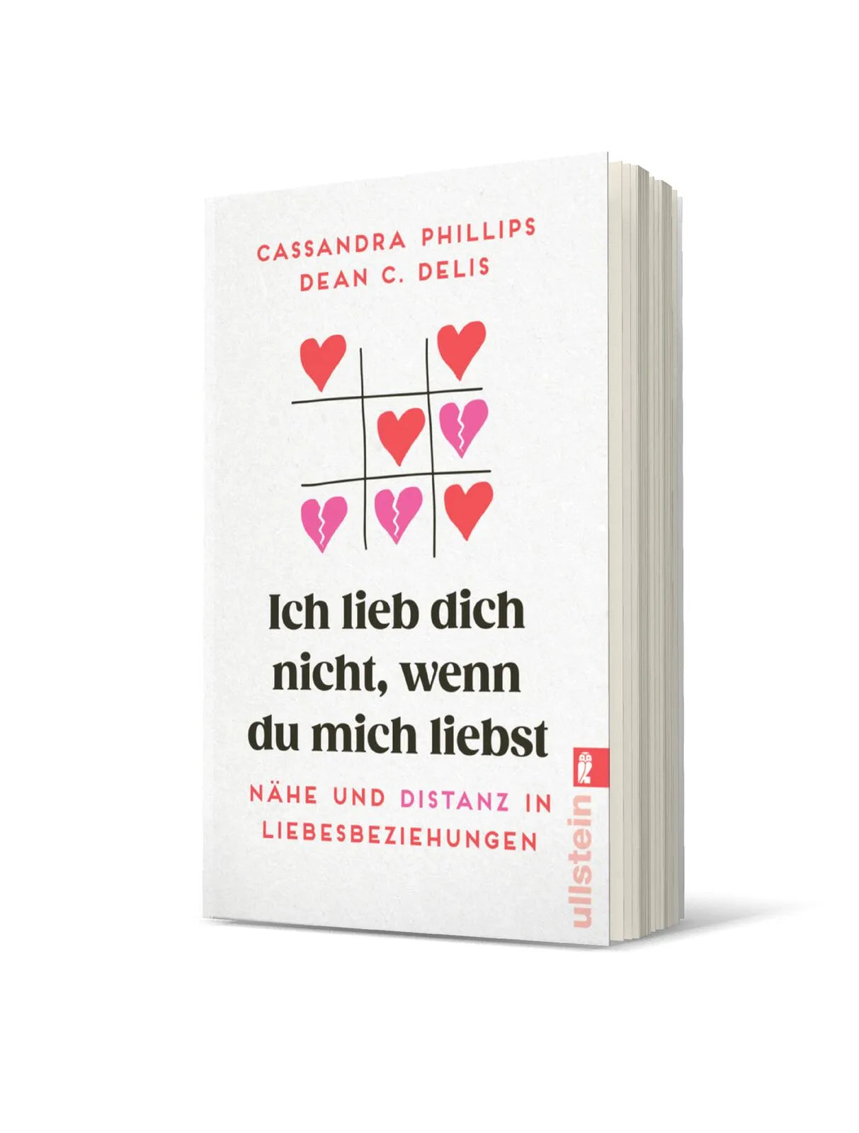 Buchcover von 'Ich lieb' dich nicht, wenn du mich liebst' - Taschenbuch von Cassandra Phillips