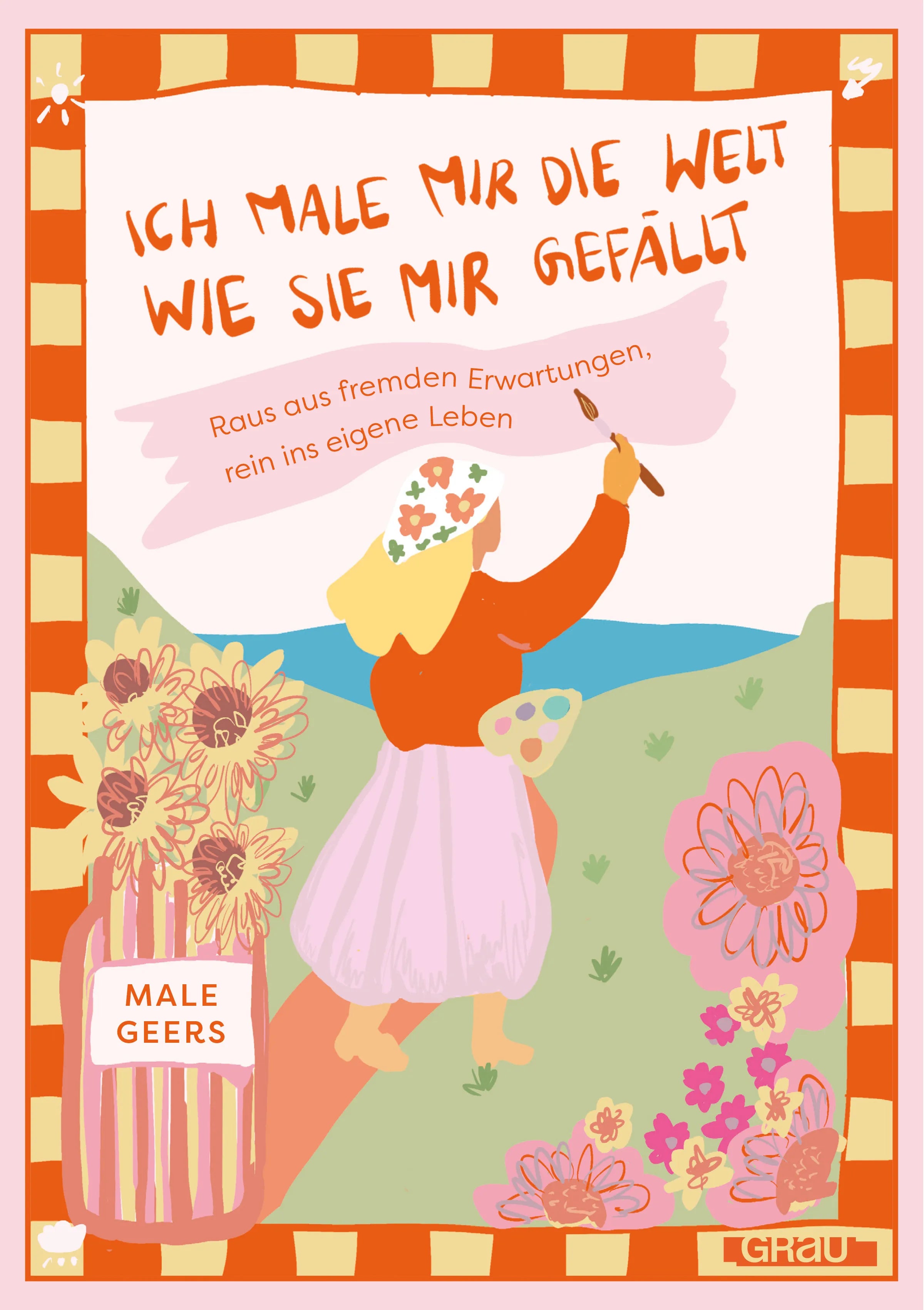 Male Geers - Ich male mir die Welt, wie sie mir gefällt