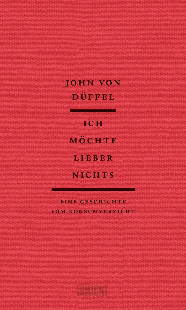 Buchcover von 'Ich möchte lieber nichts' - Gebundene Ausgabe von John von Düffel