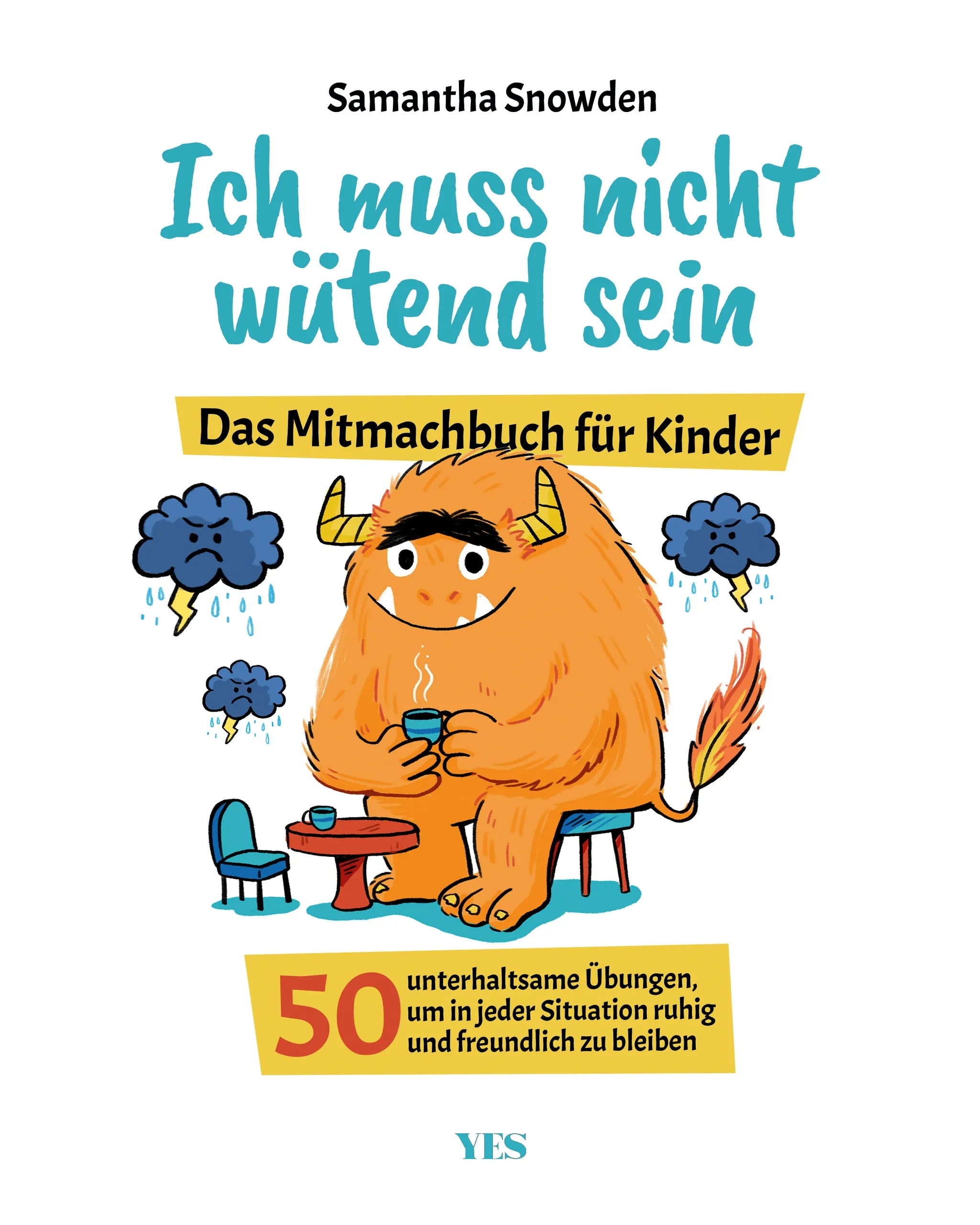 Buchcover von 'Ich muss nicht wütend sein' - Taschenbuch von Samantha Snowden