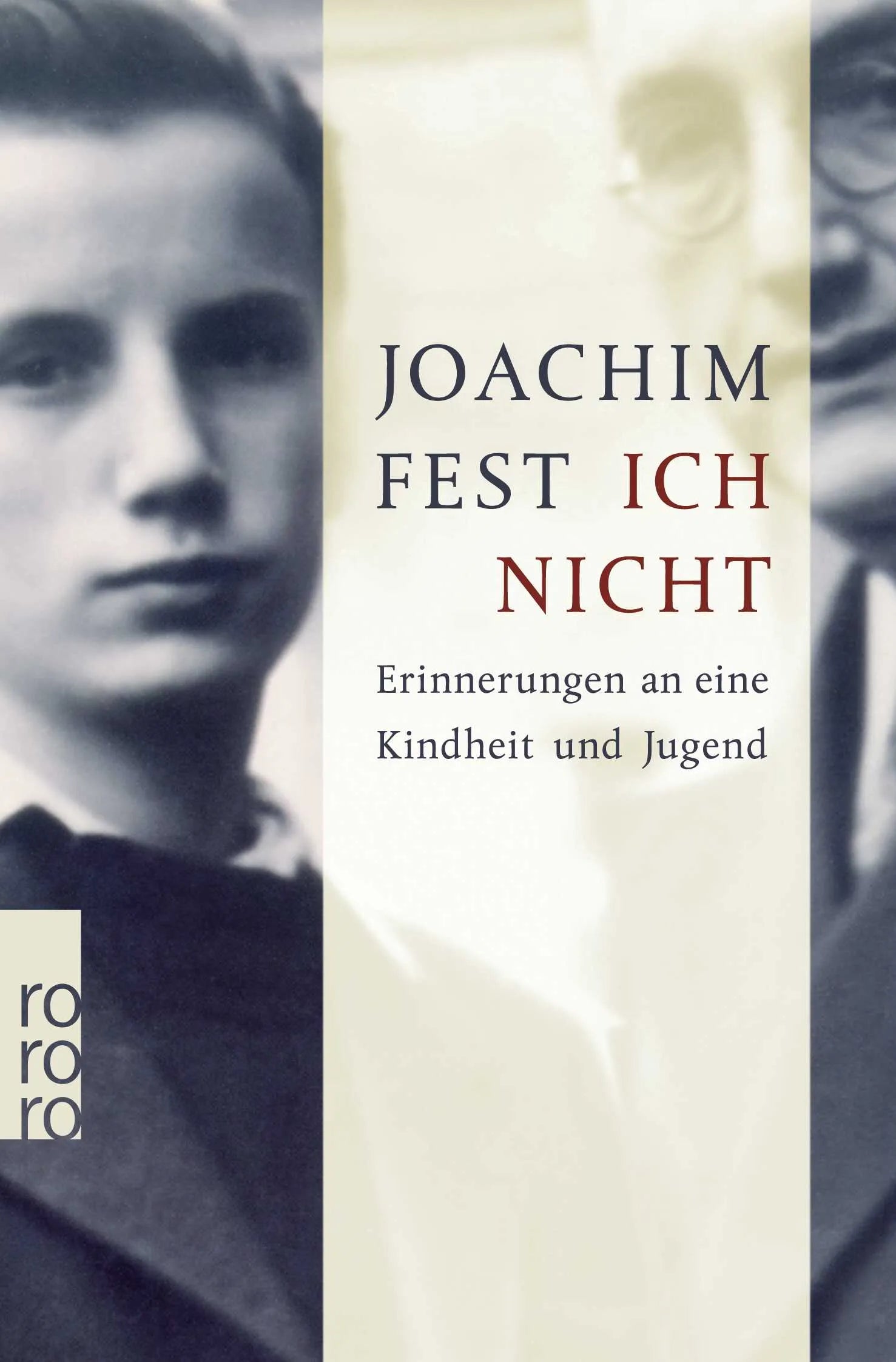 Buchcover von 'Ich nicht' - Taschenbuch von Joachim Fest
