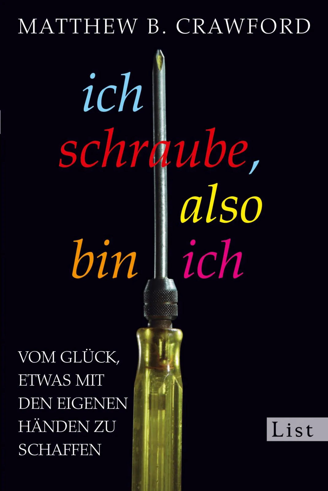 Buchcover von 'Ich schraube, also bin ich' - Taschenbuch von Matthew B. Crawford
