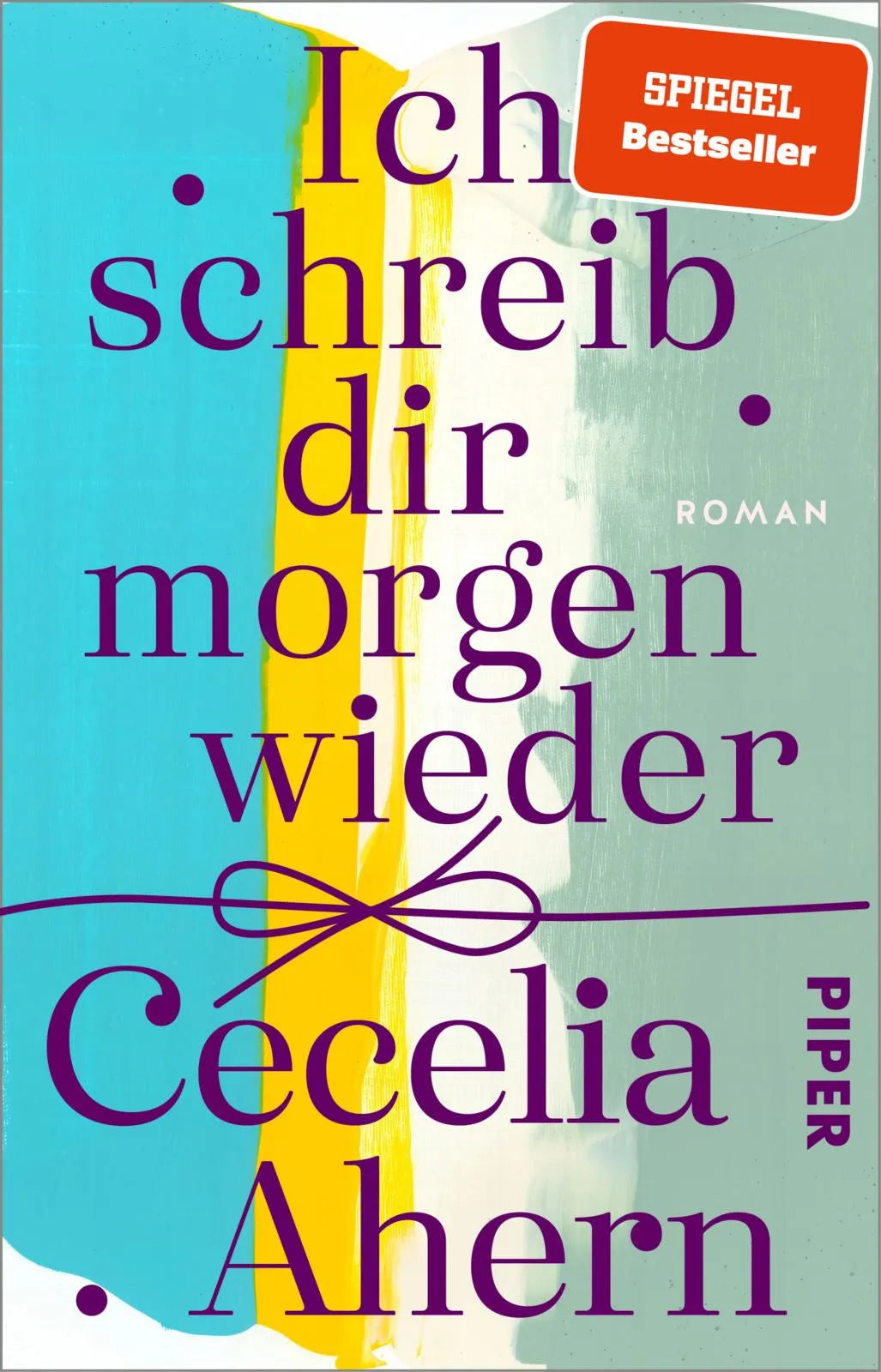 Buchcover von 'Ich schreib dir morgen wieder' - Taschenbuch von Cecelia Ahern