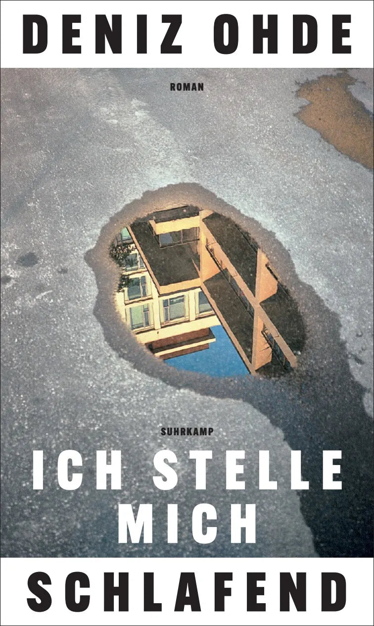 Buchcover von 'Ich stelle mich schlafend' - Gebundene Ausgabe von Deniz Ohde