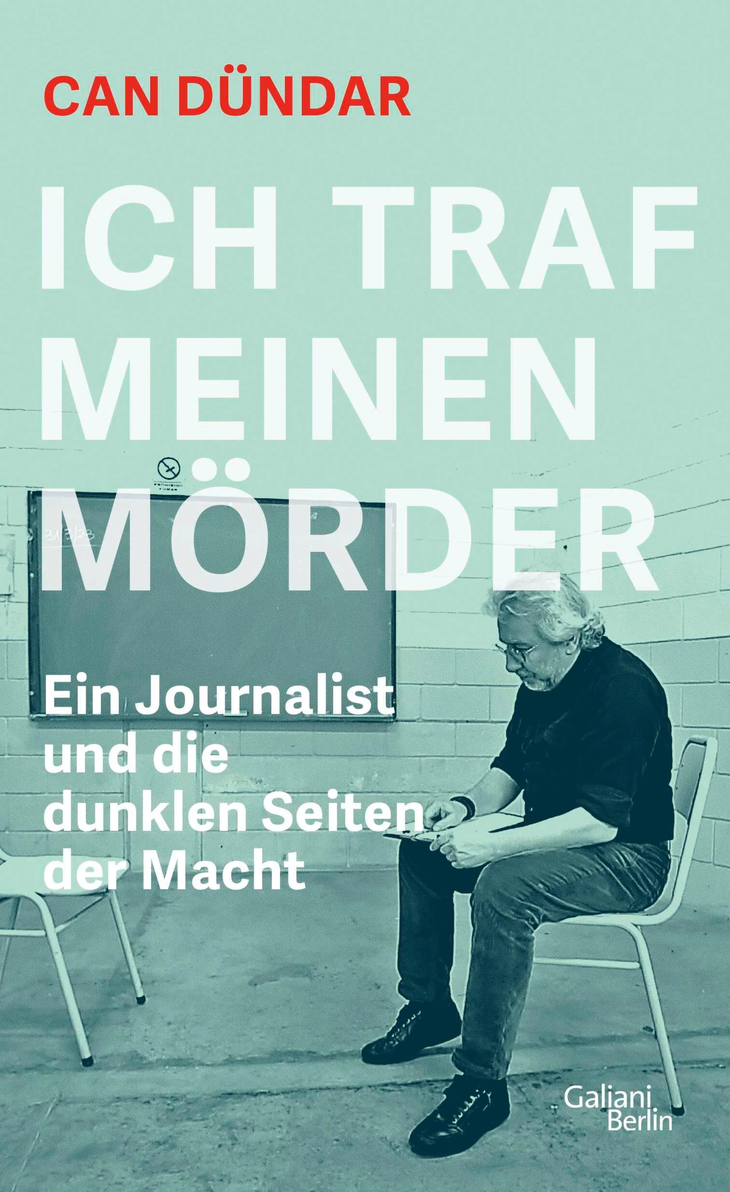 Cover: Ich traf meinen Mörder (E-Book) von Can Dündar
