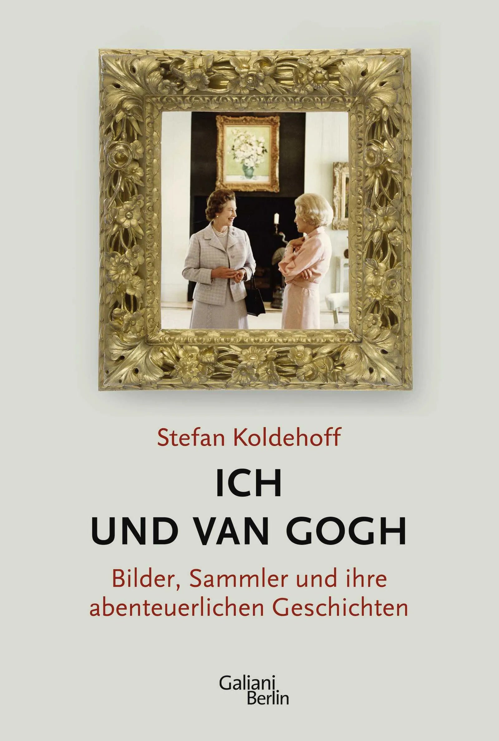 Buchcover von 'Ich und Van Gogh' - Paperback von Stefan Koldehoff