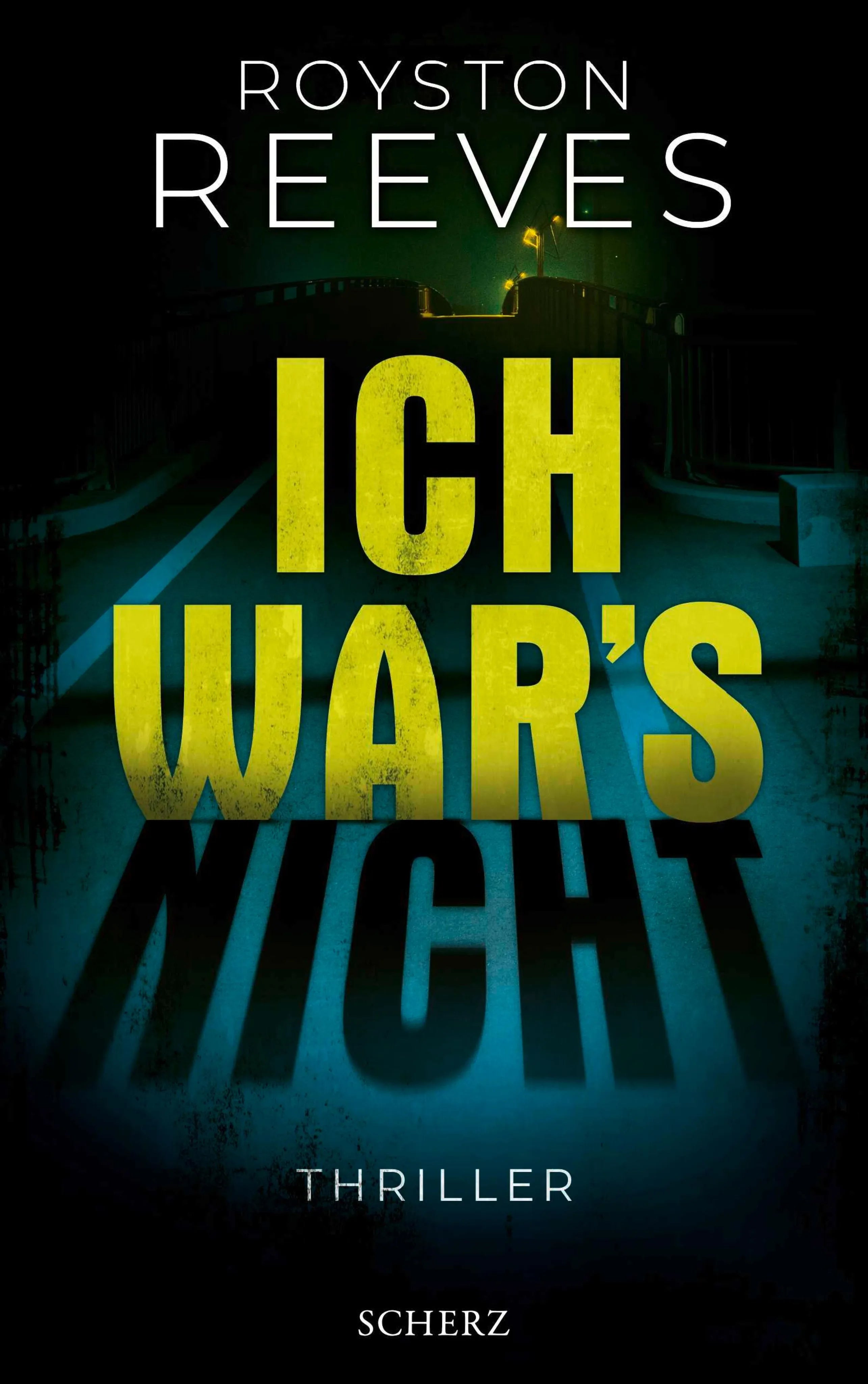 Cover: Ich war's nicht (E-Book) von Royston Reeves