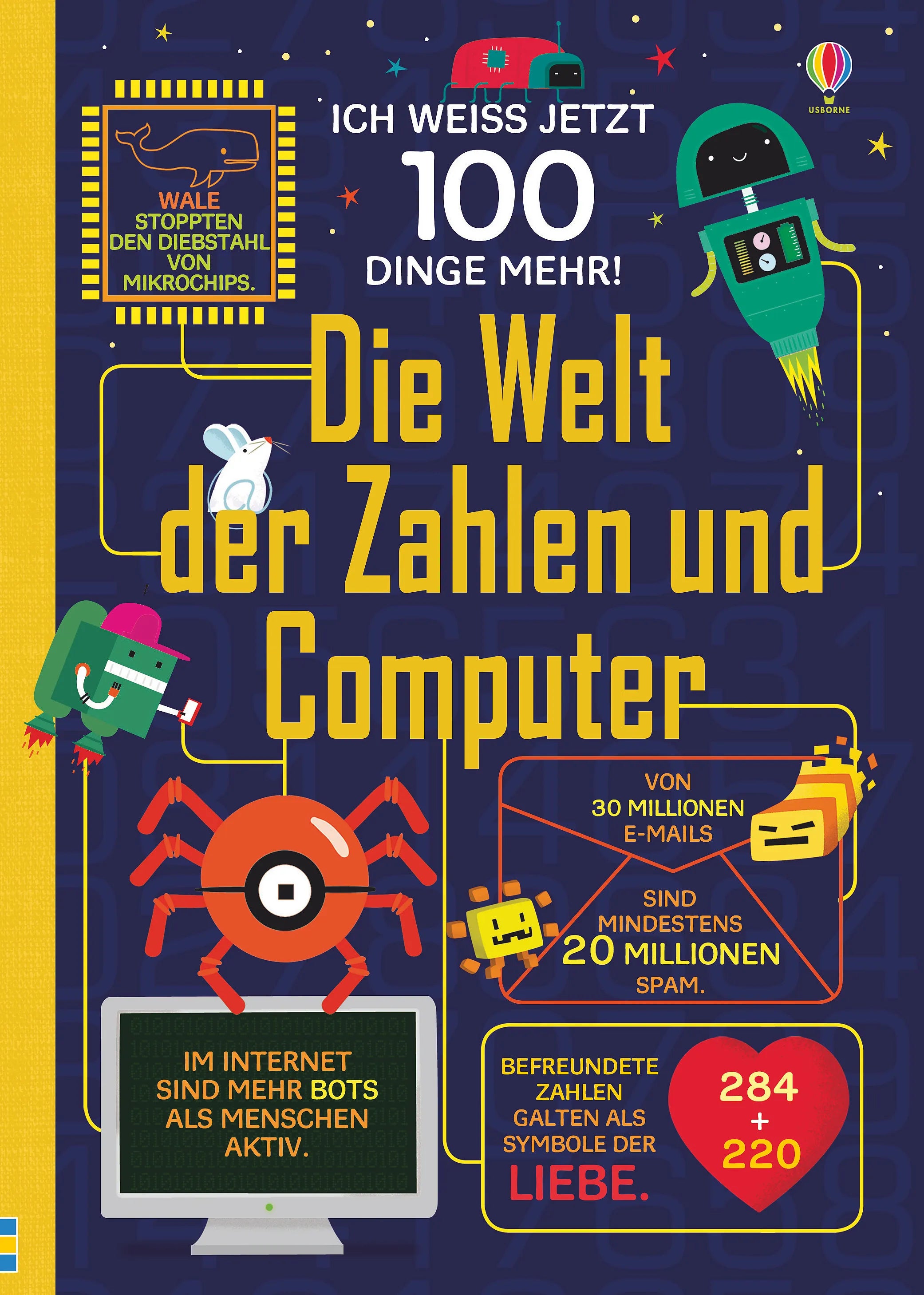 Buchcover von 'Ich weiß jetzt 100 Dinge mehr! Die Welt der Zahlen und Computer' - Gebundene Ausgabe von Alex Frith