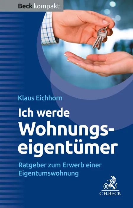 Buchcover von 'Ich werde Wohnungseigentümer' - Taschenbuch von Klaus Eichhorn