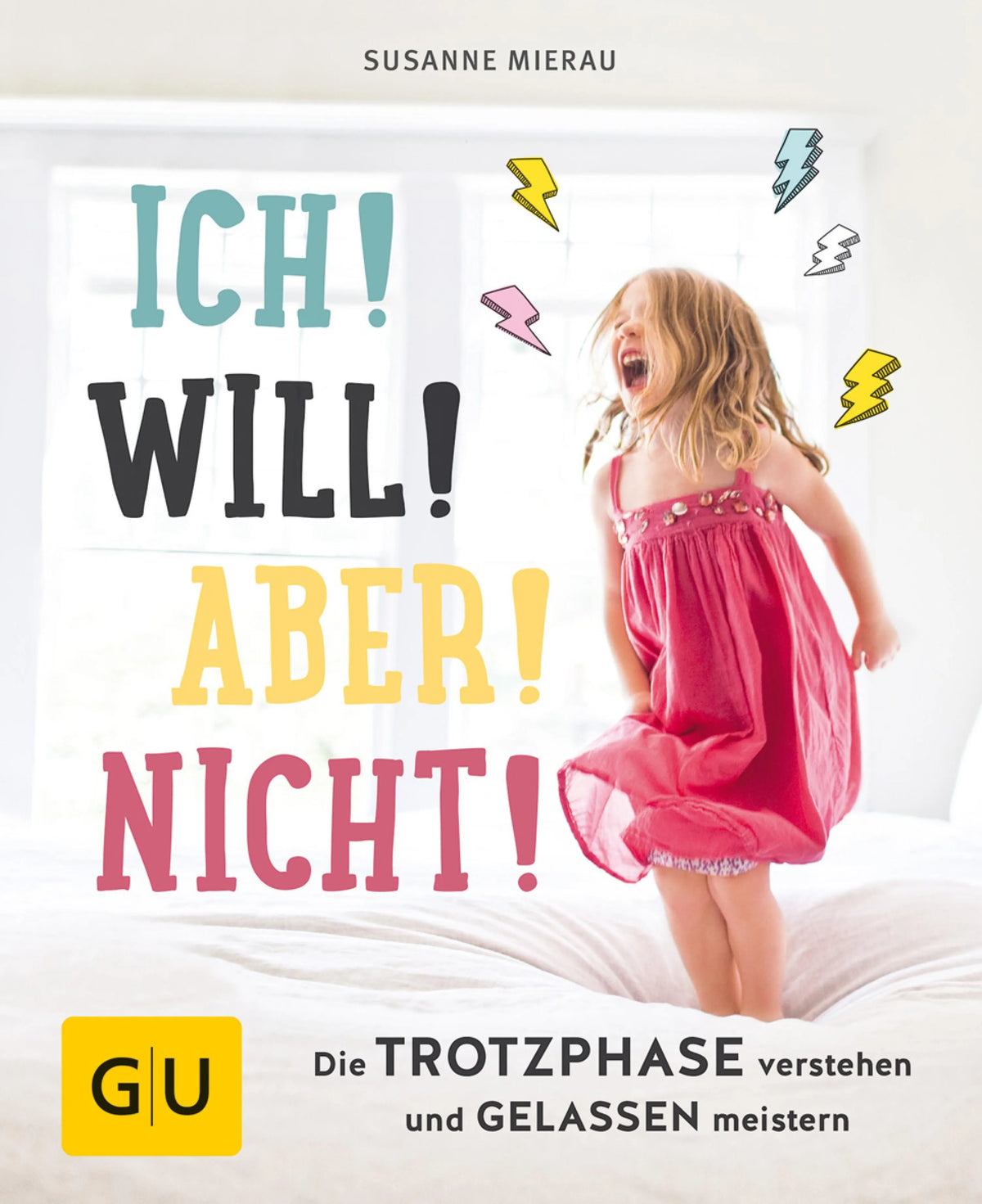 Cover: Ich! Will! Aber! Nicht! (E-Book) von Susanne Mierau