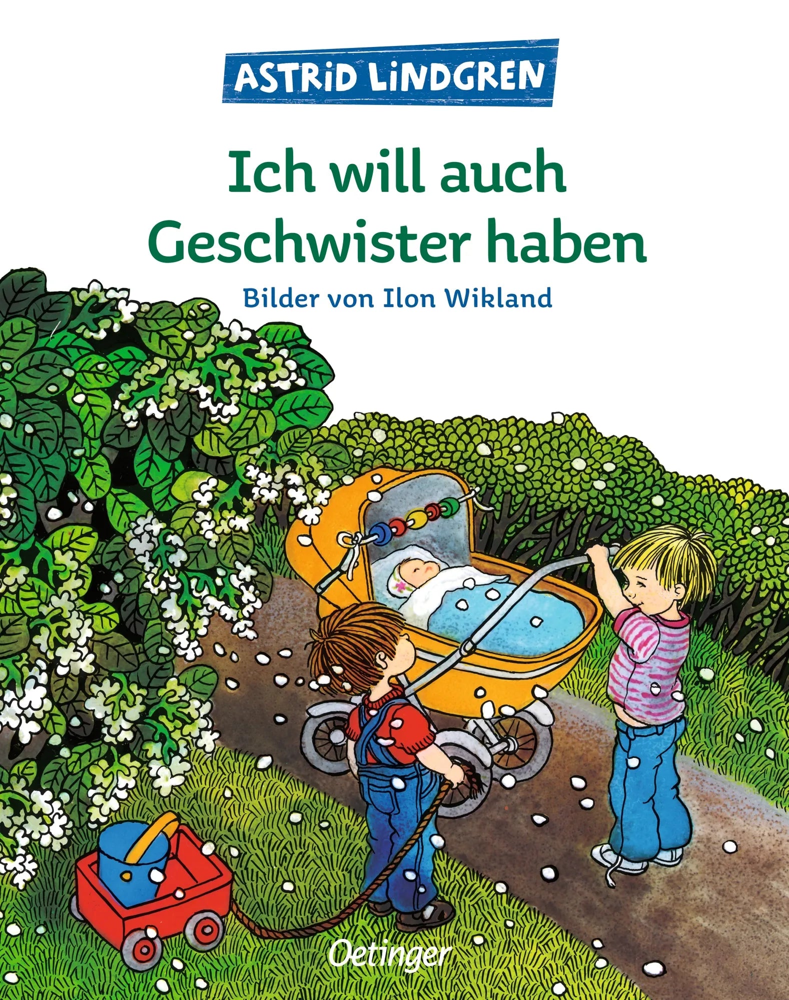 Buchcover von 'Ich will auch Geschwister haben' - Gebundene Ausgabe von Astrid Lindgren