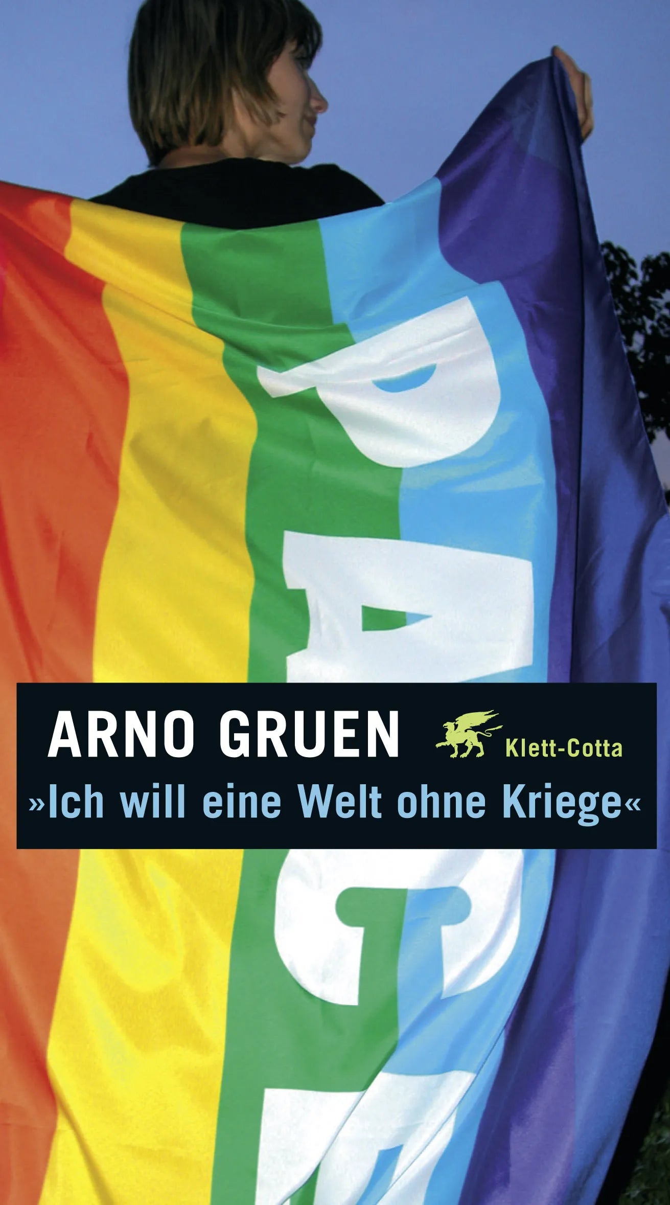 Buchcover von 'Ich will eine Welt ohne Kriege' - Paperback von Arno Gruen