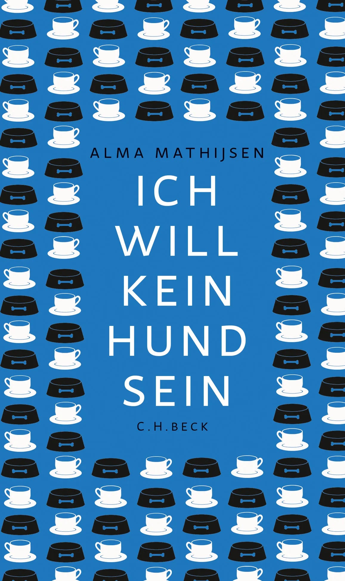 Buchcover von 'Ich will kein Hund sein' - Gebundene Ausgabe von Alma Mathijsen