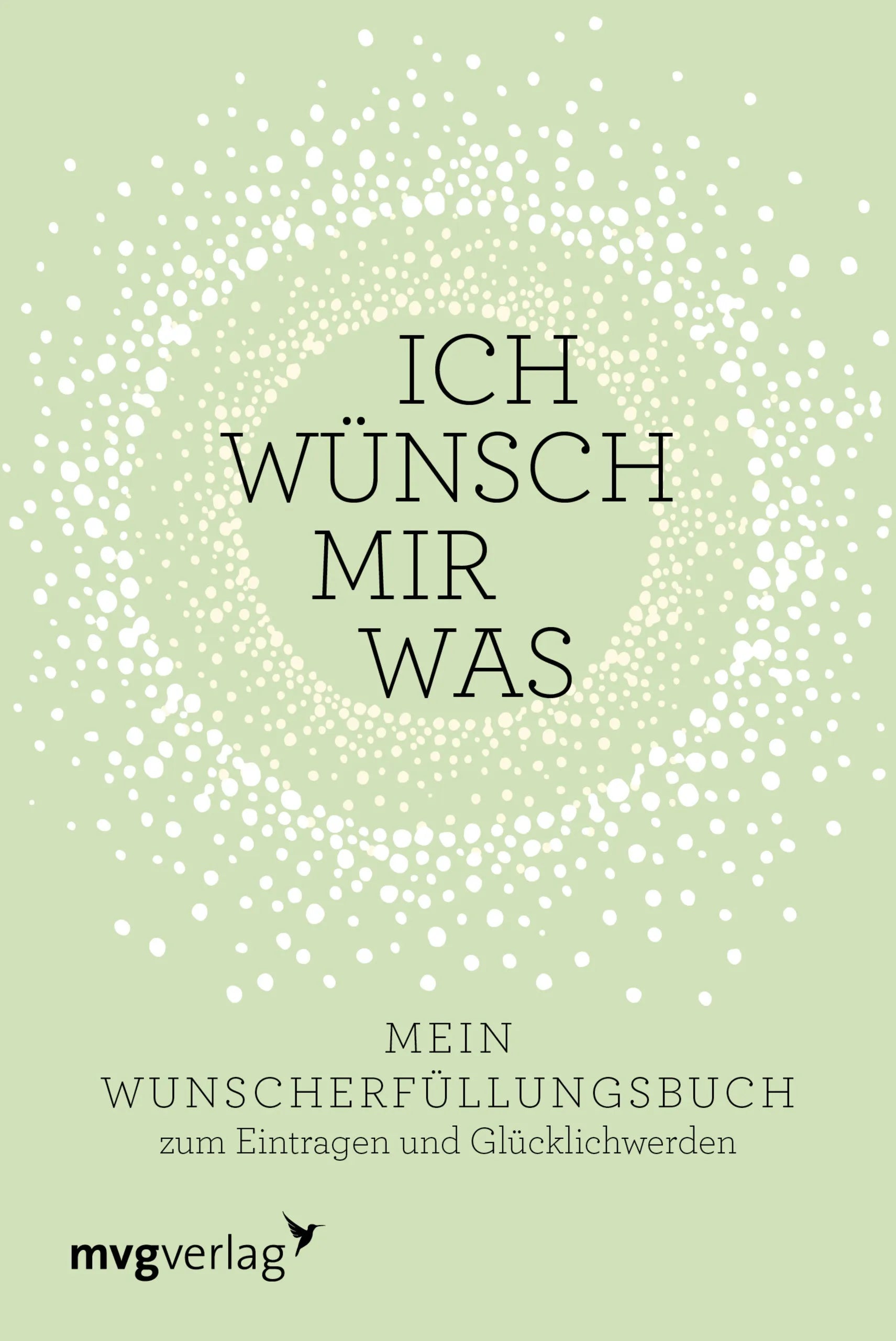 Buchcover von 'Ich wünsch mir was' - Gebundene Ausgabe von Carolina Graf