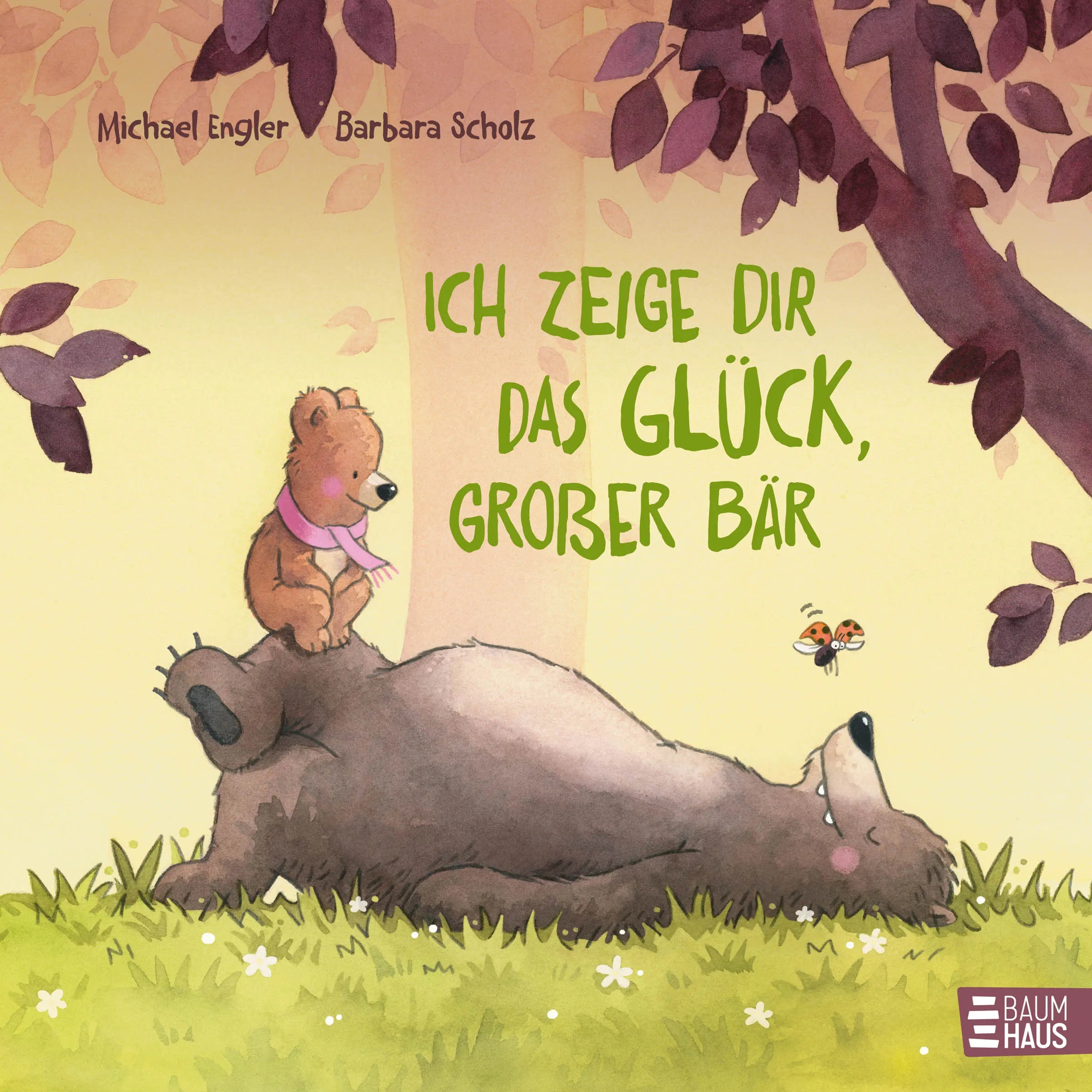 Buchcover von 'Ich zeige dir das Glück, großer Bär' - Gebundene Ausgabe von Michael Engler