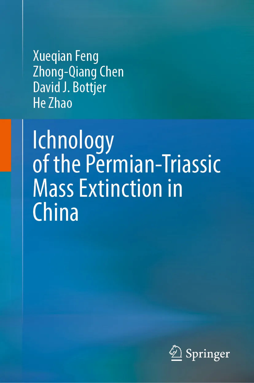 Cover: Ichnology of the Permian-Triassic Mass Extinction in China (E-Book) von Xueqian Feng