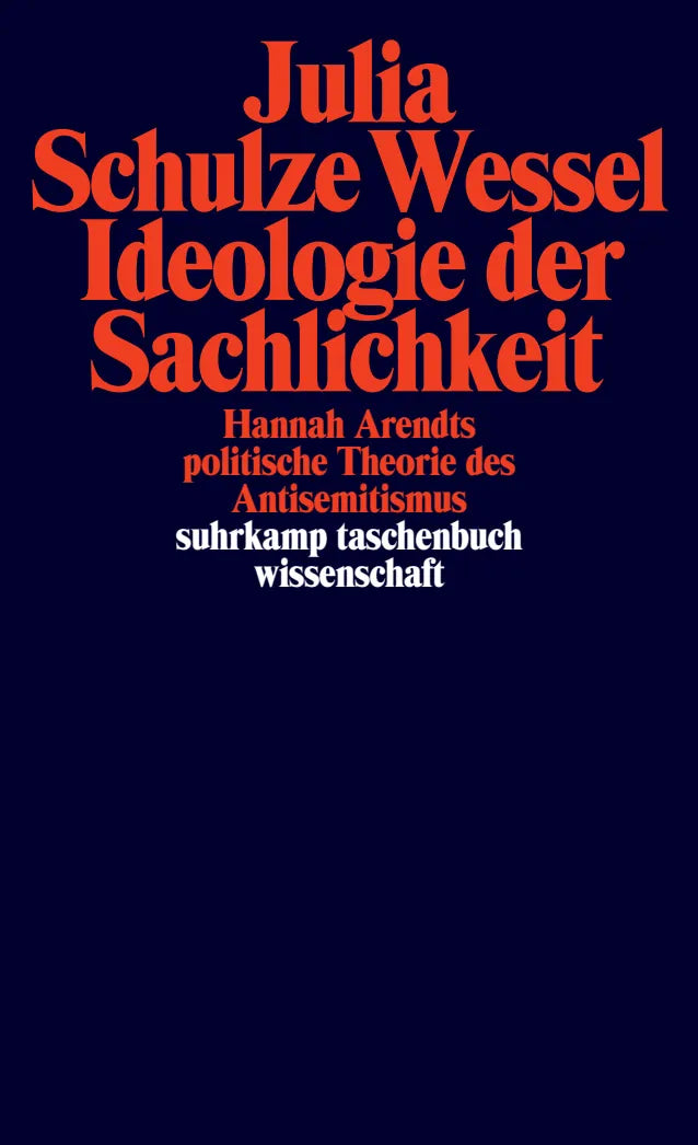 Buchcover von 'Ideologie der Sachlichkeit' - Taschenbuch von Julia Schulze Wessel