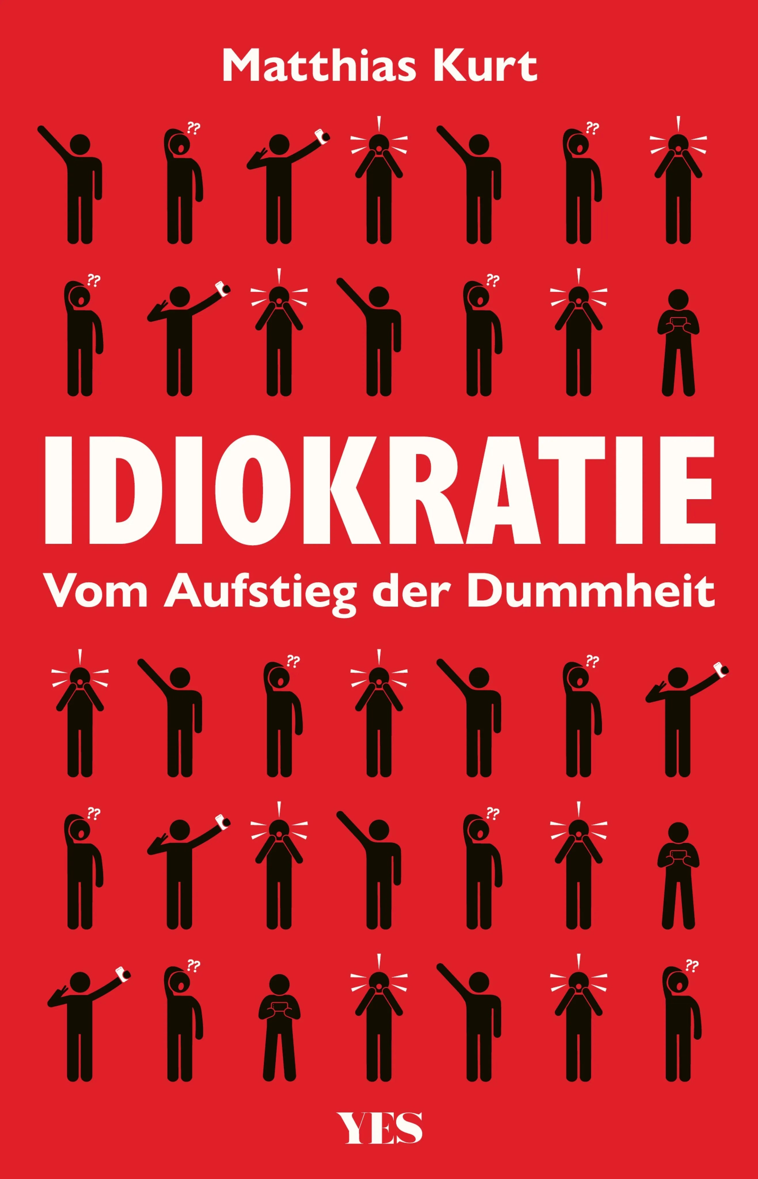 Cover: Idiokratie (E-Book) von Matthias Kurt